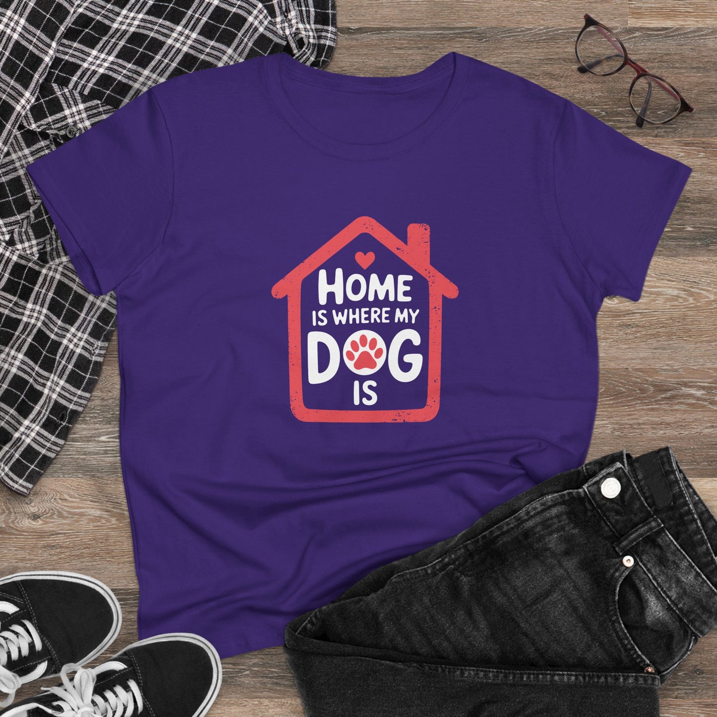 women's midweight cotton tee - home is where my dog is | funny dog lover gift | cute pet quote design