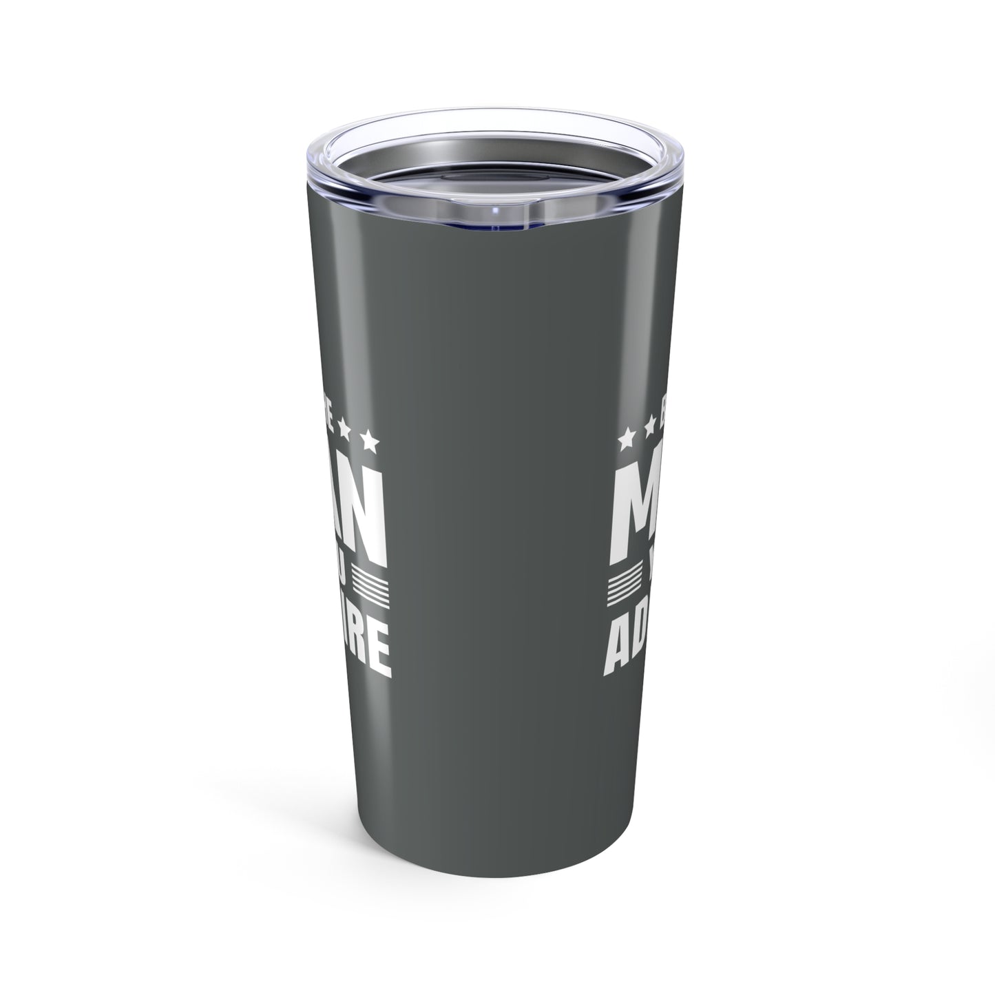 tumbler 20oz - be the man you admire - self-improvement quote