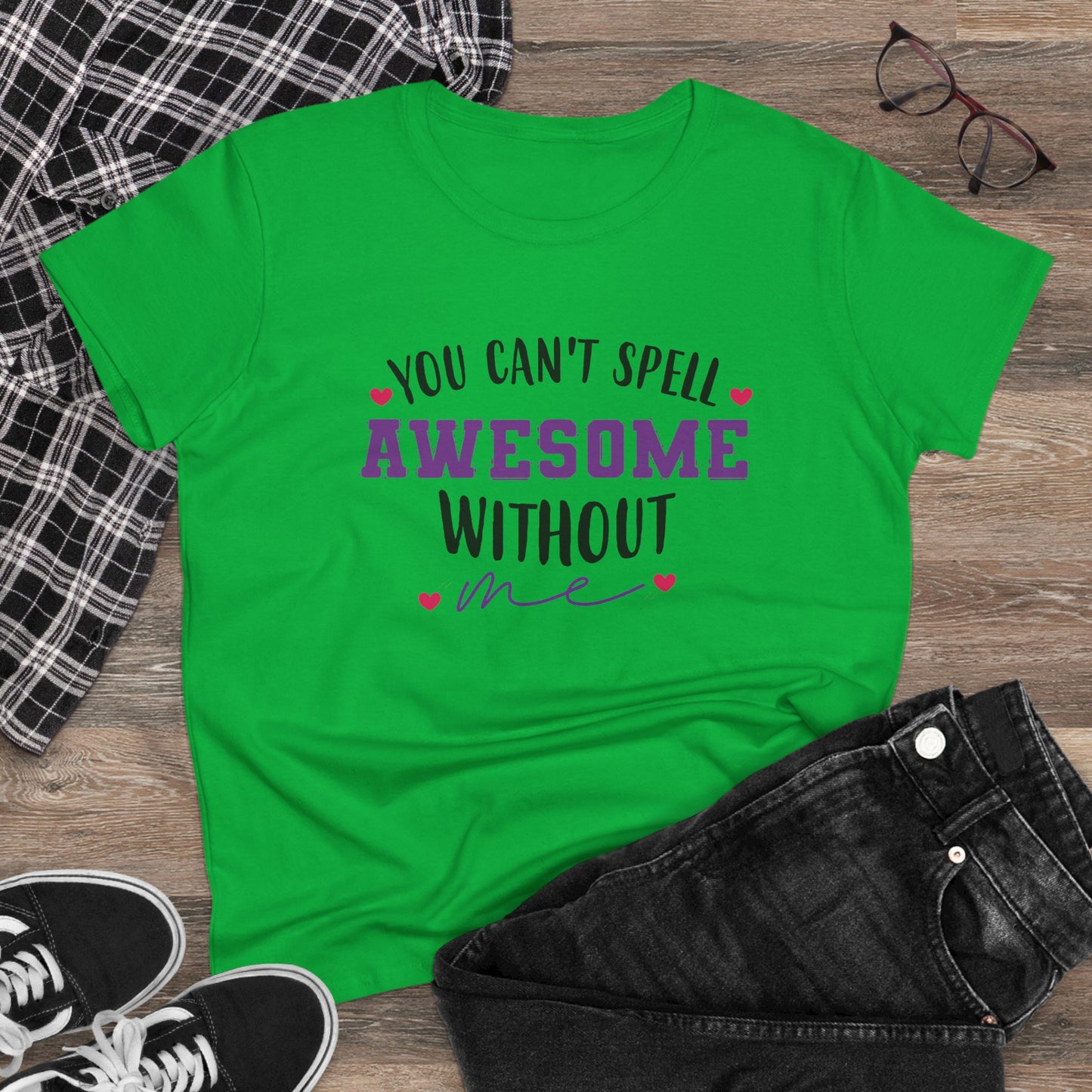 women's midweight cotton tee - you can’t spell awesome without me - funny confidence quote