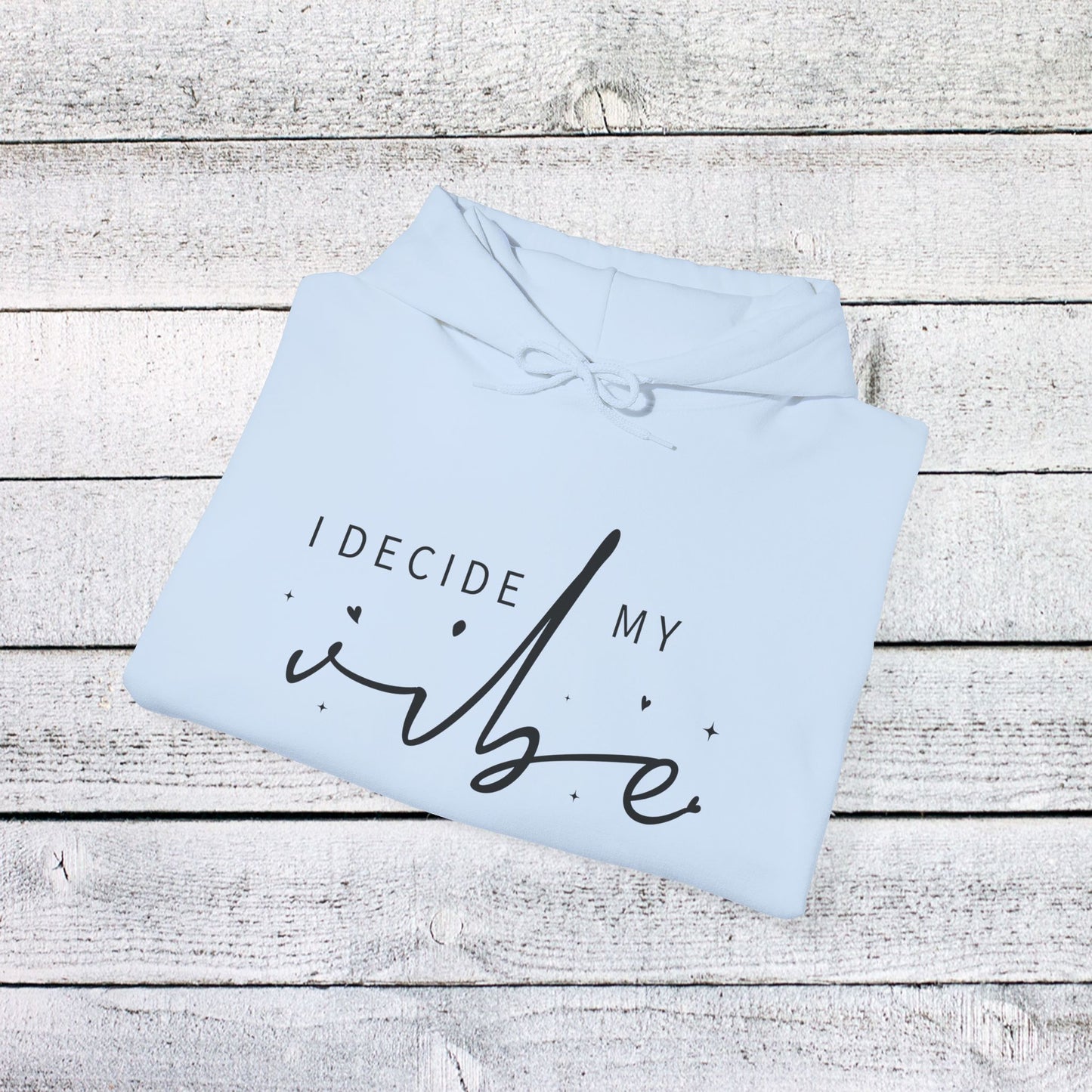 unisex heavy blend™ hooded sweatshirt - i decide my vibe - confidence & control quote