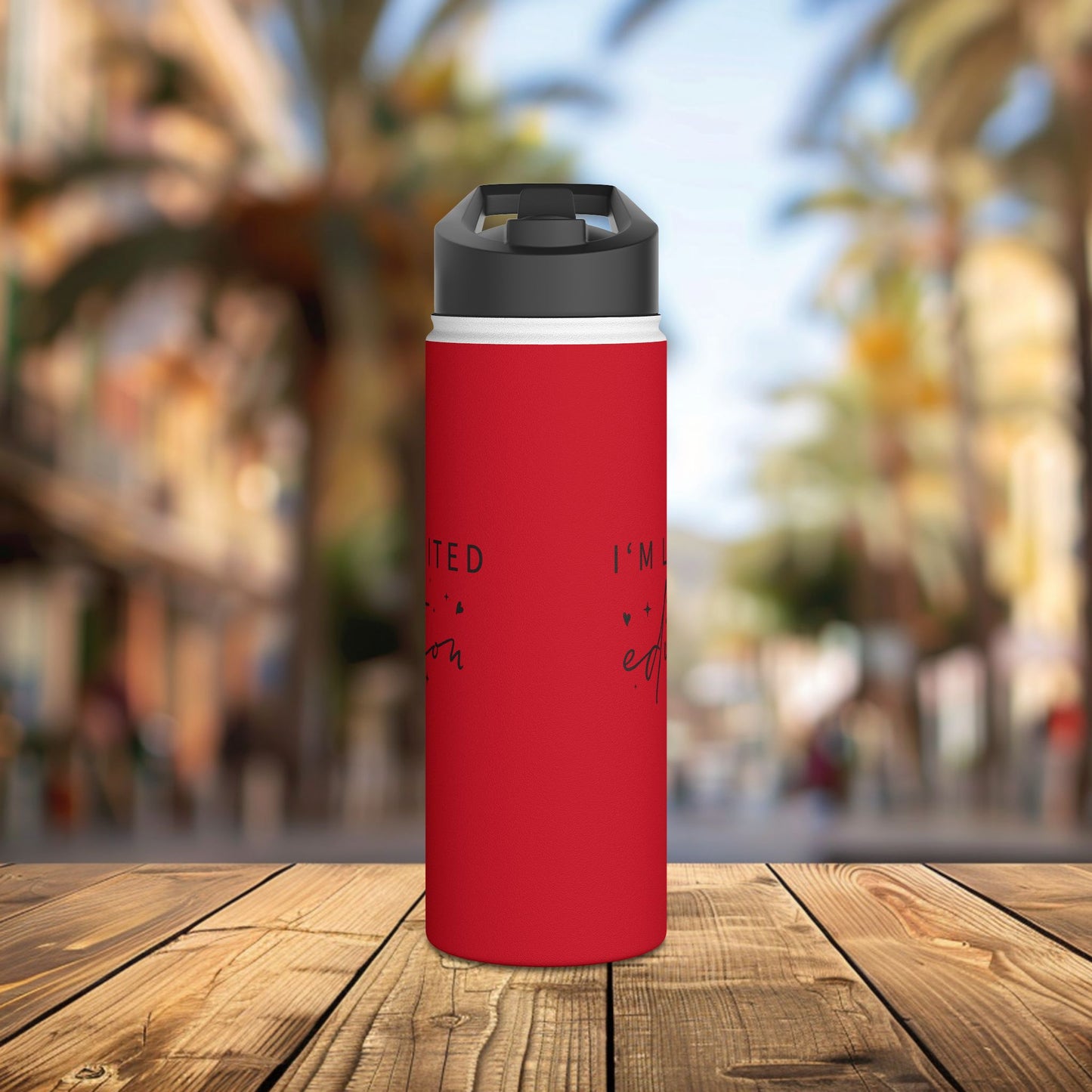 stainless steel water bottle, standard lid - i’m limited edition - unique confidence quote