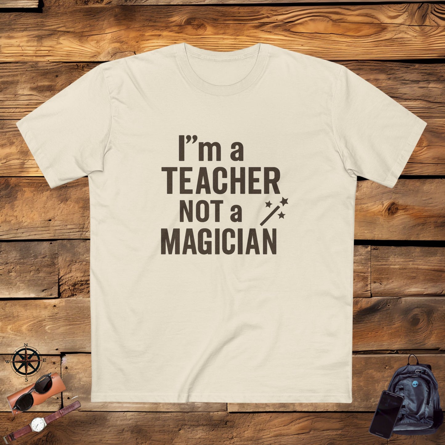 men's stable tee - i'm a teacher not a magician. teachers with attitude.