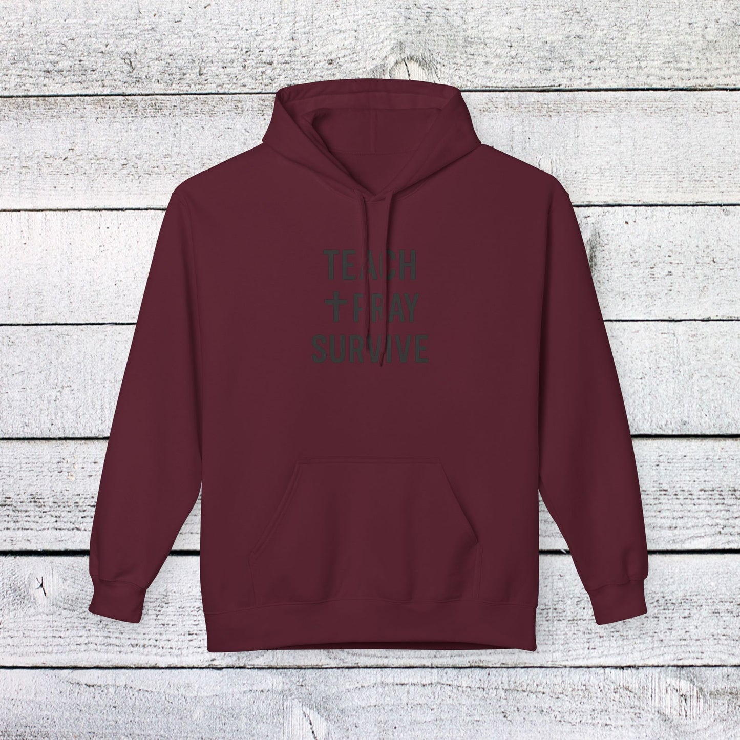 unisex softstyle hoodie - teach, pray, survive design. teachers with attitude.