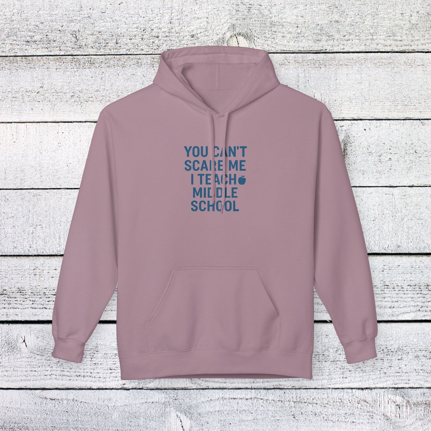 unisex softstyle hoodie - you can't scare me, i teach middle school. teachers with attitude.