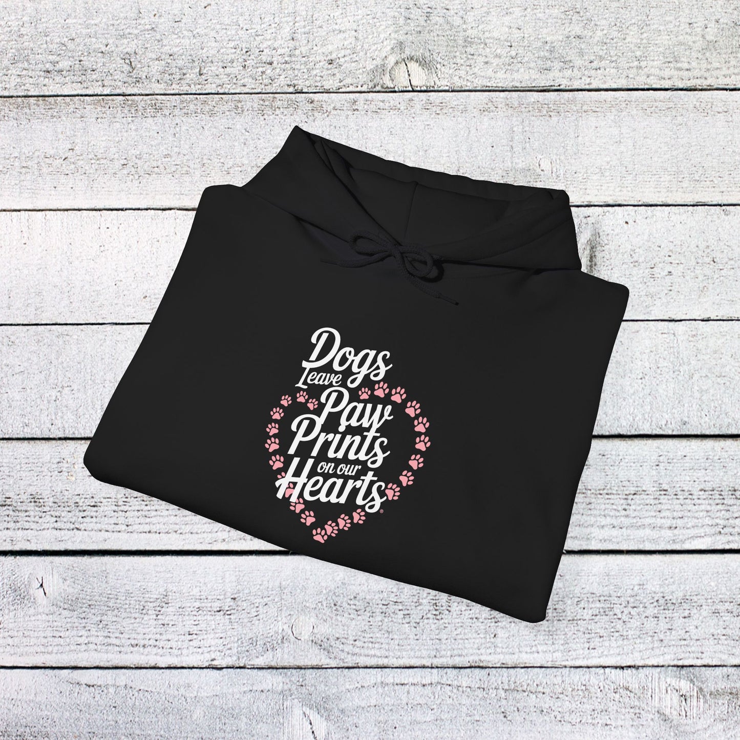 unisex heavy blend™ hooded sweatshirt - dogs leave paw prints on our hearts | funny dog lover gift | cute pet quote design