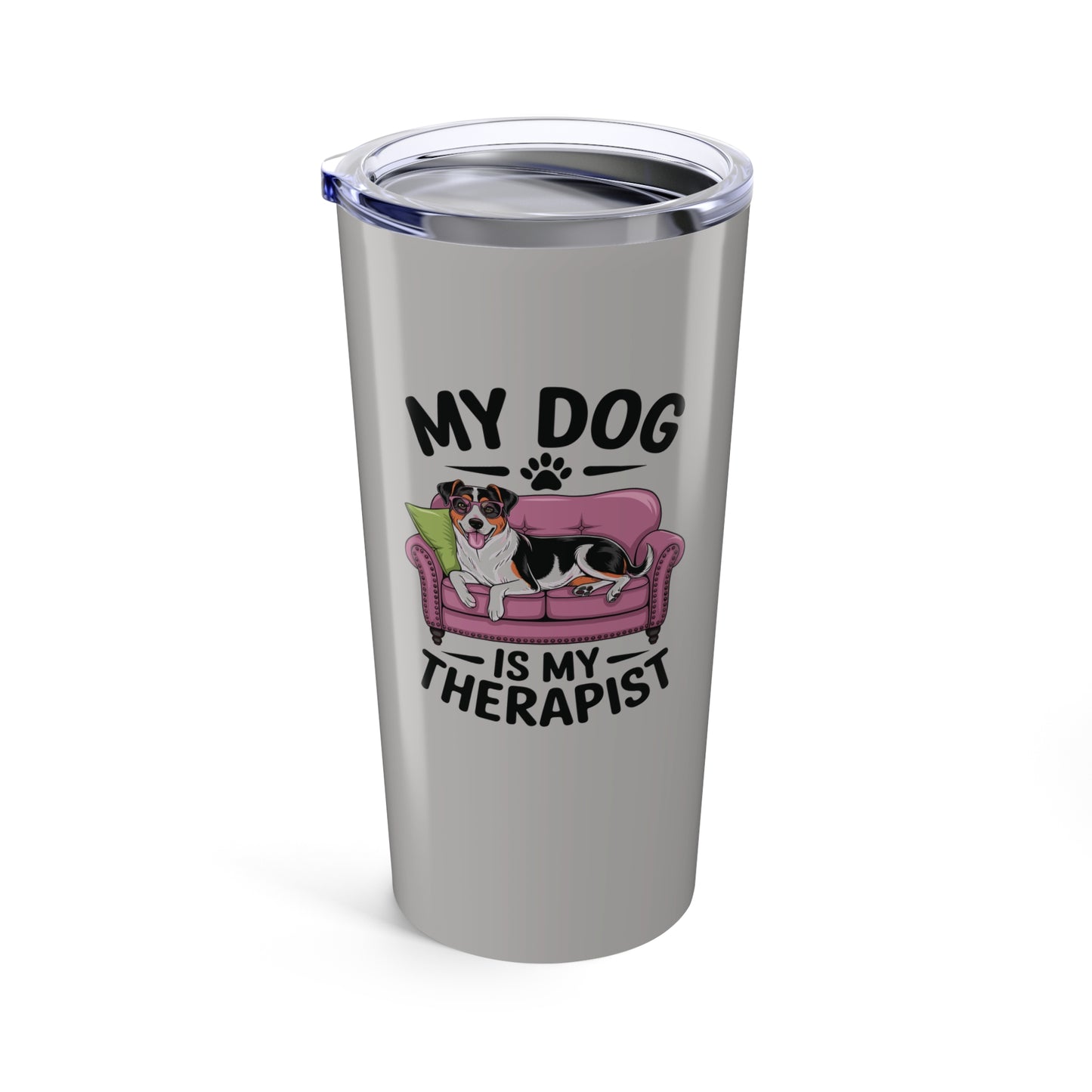 tumbler 20oz - my dog is my therapist | funny dog lover gift | cute pet quote design