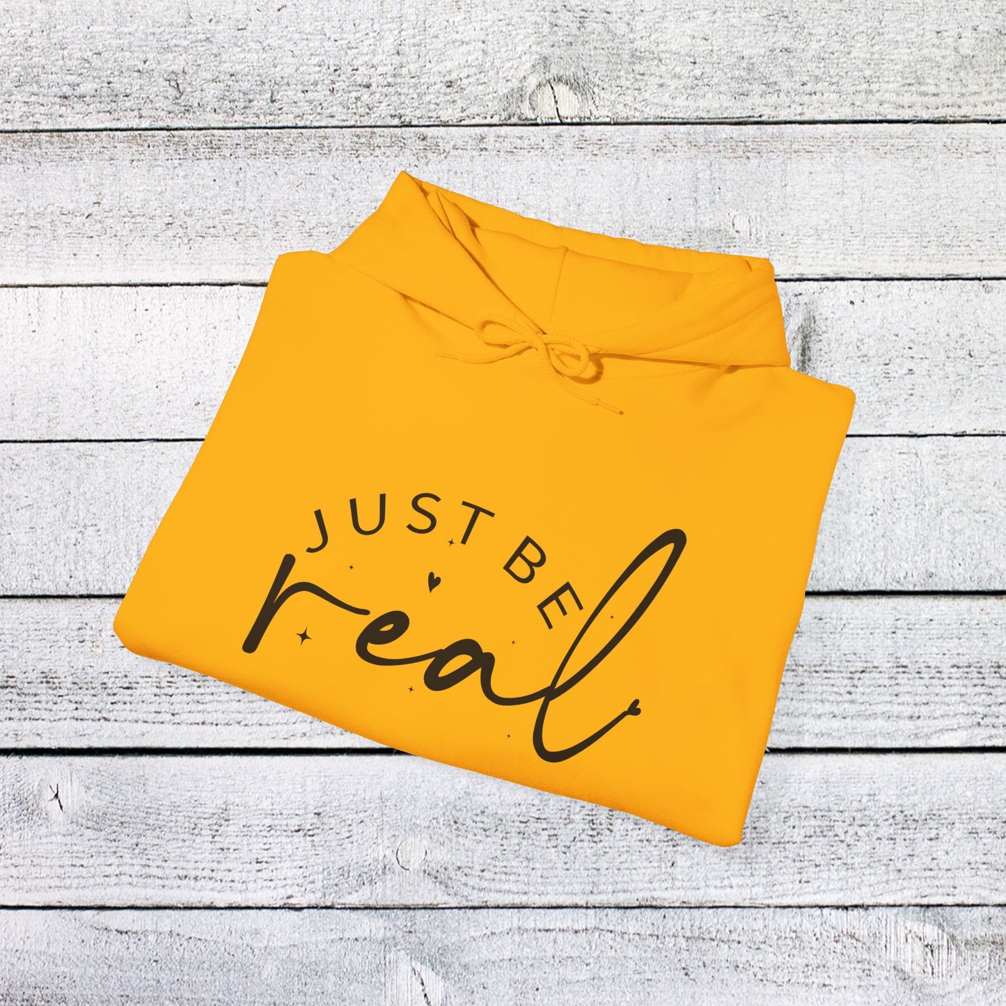 unisex heavy blend™ hooded sweatshirt - just be real - authentic living quote