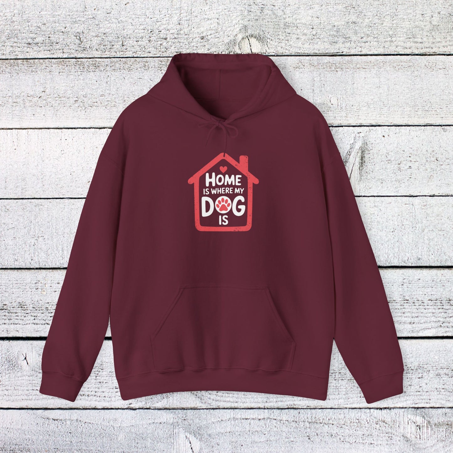 unisex heavy blend™ hooded sweatshirt - home is where my dog is | funny dog lover gift | cute pet quote design