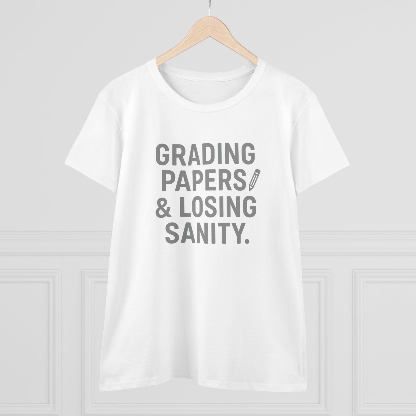 women's cotton tee - grading papers & losing sanity. teachers with attitude.