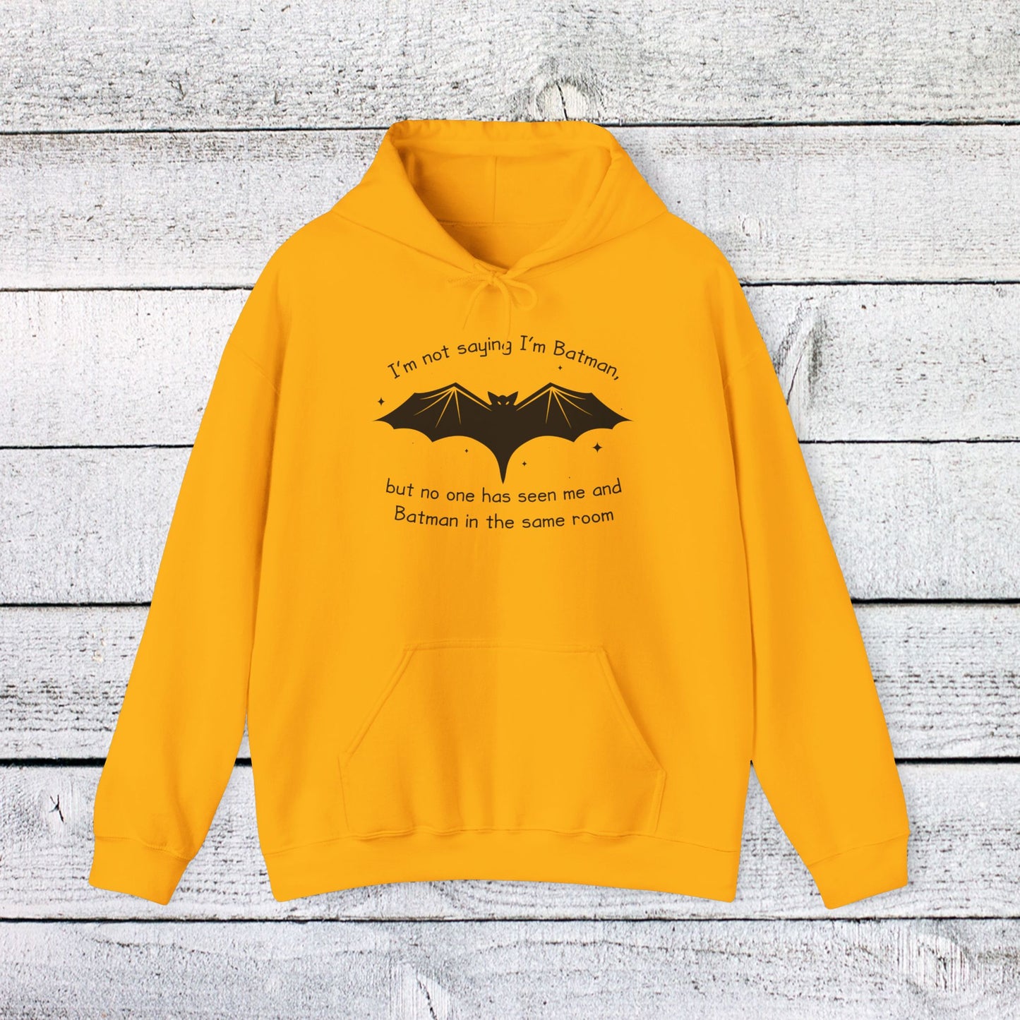 copy of unisex heavy blend™ hooded sweatshirt - not saying i’m batman… but… - funny nerdy quote