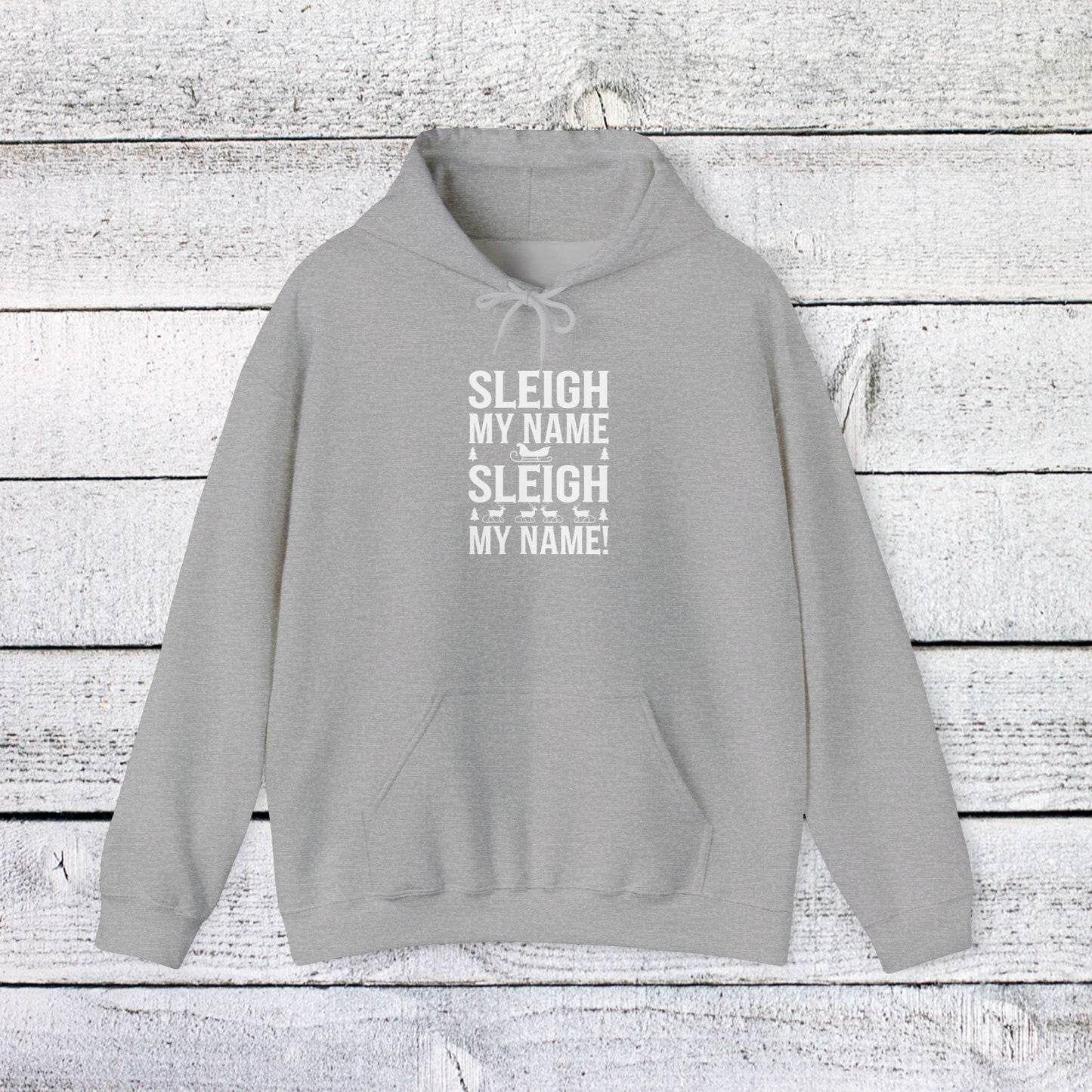 men's and women's christmas sweatshirt. sleigh my name, sleigh my name! unisex christmas sweatshirt.
