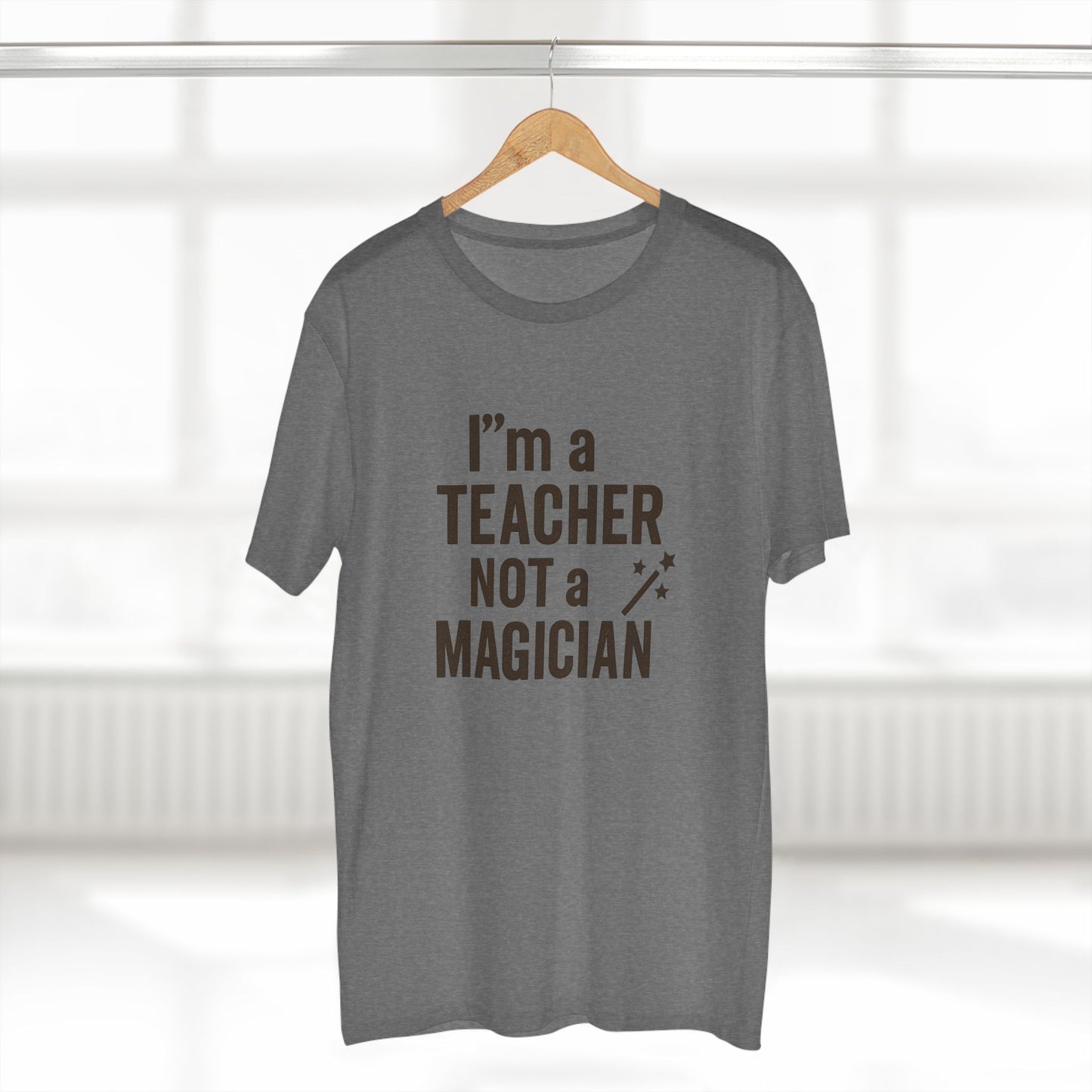 men's stable tee - i'm a teacher not a magician. teachers with attitude.