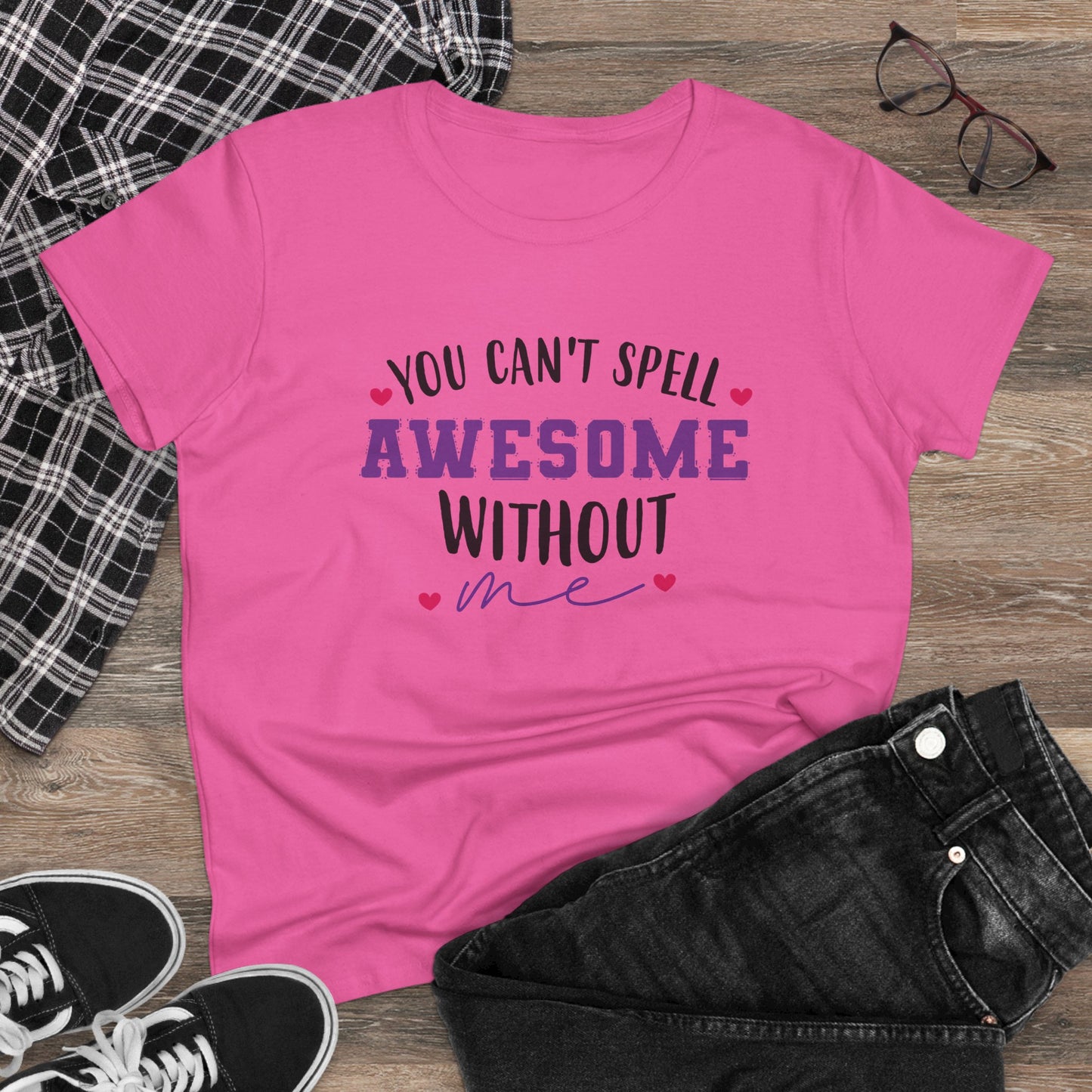 women's midweight cotton tee - you can’t spell awesome without me - funny confidence quote