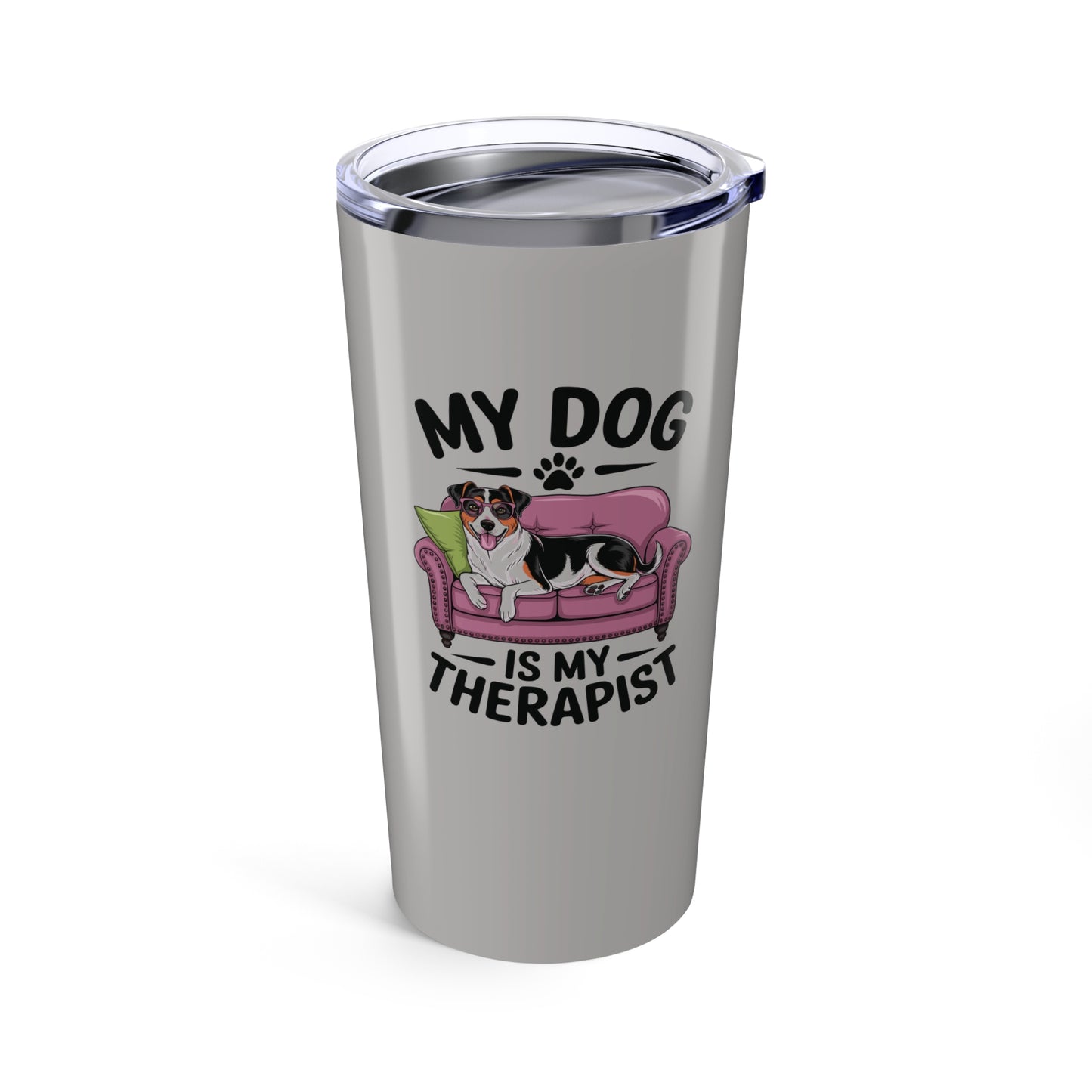 tumbler 20oz - my dog is my therapist | funny dog lover gift | cute pet quote design