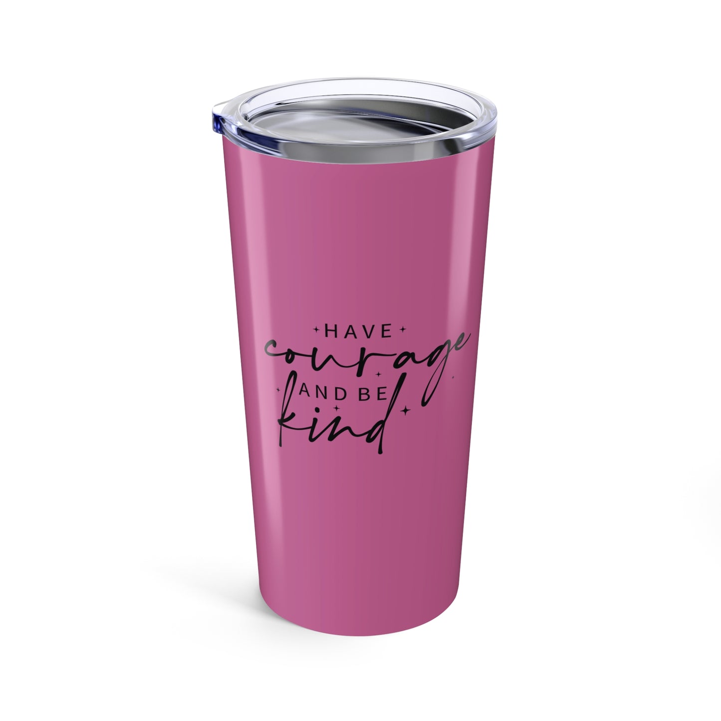 tumbler 20oz - have courage and be kind - graceful strength quote