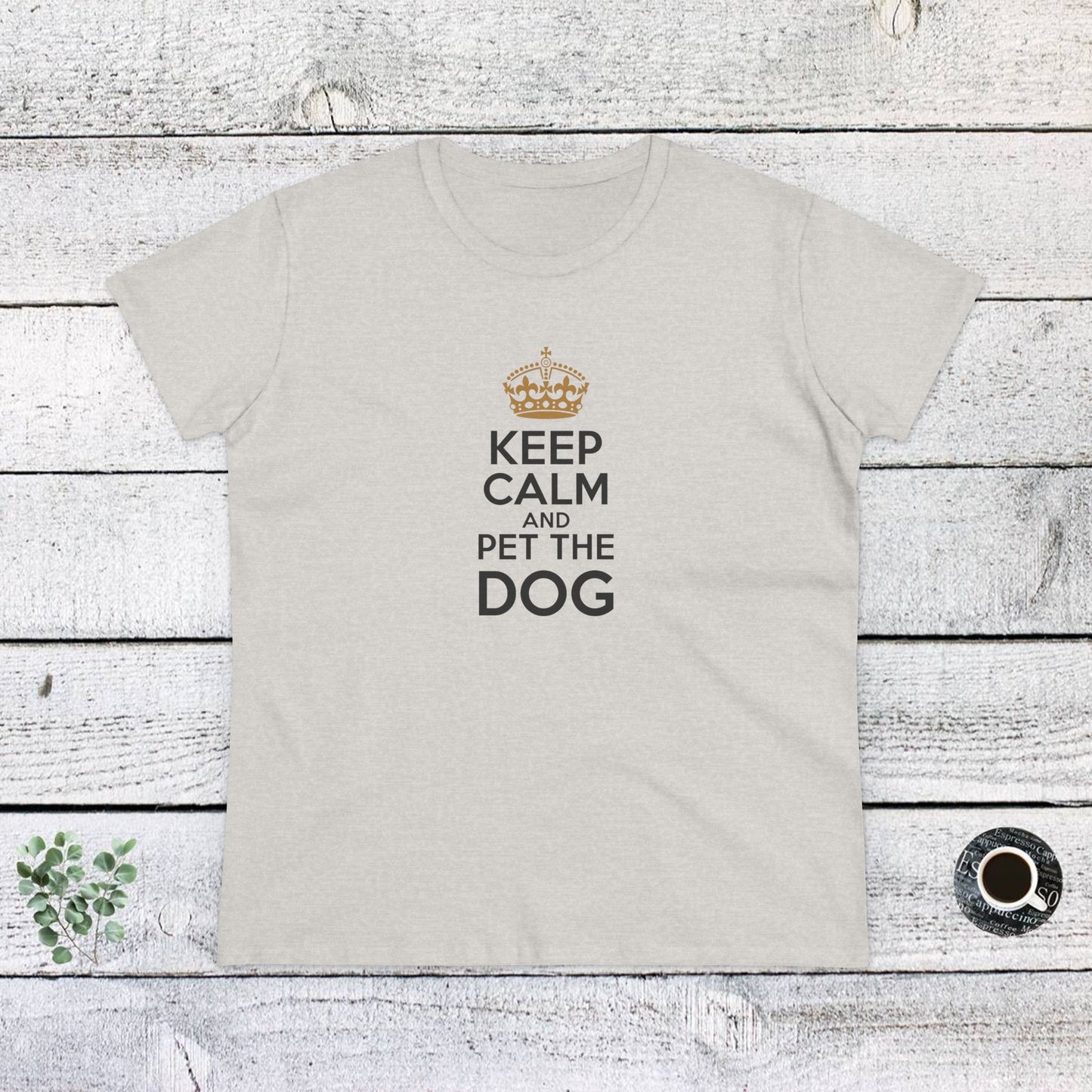 women's midweight cotton tee - keep calm and pet the dog | funny dog lover gift | cute pet quote design