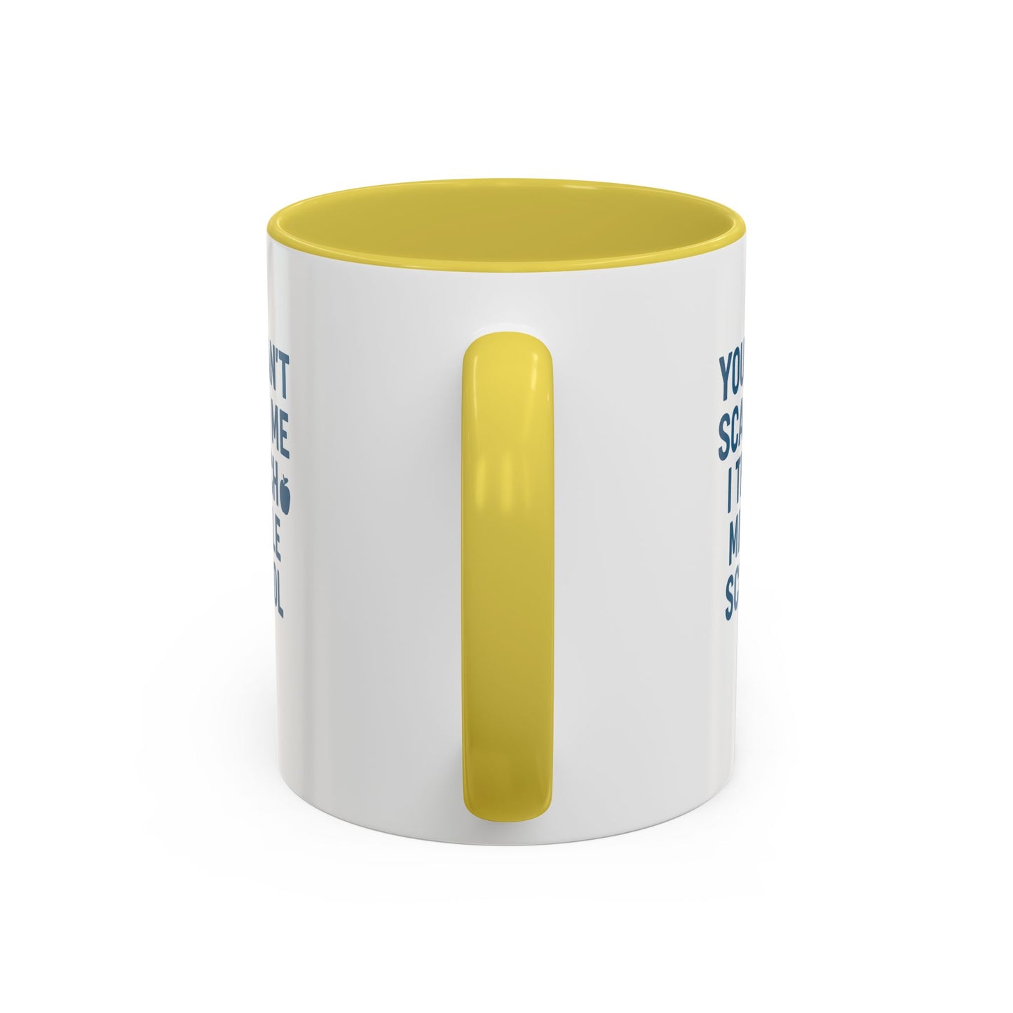 funny middle school teacher mug - you can't scare me. teachers with attitude.