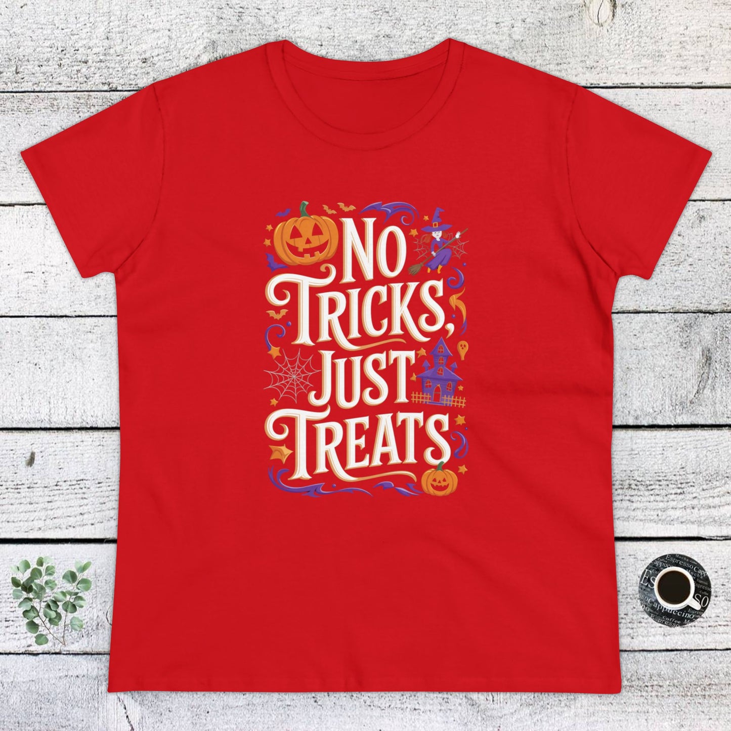 women's t-shirts, women's halloween tee, funny gift, no trick's just treats!
