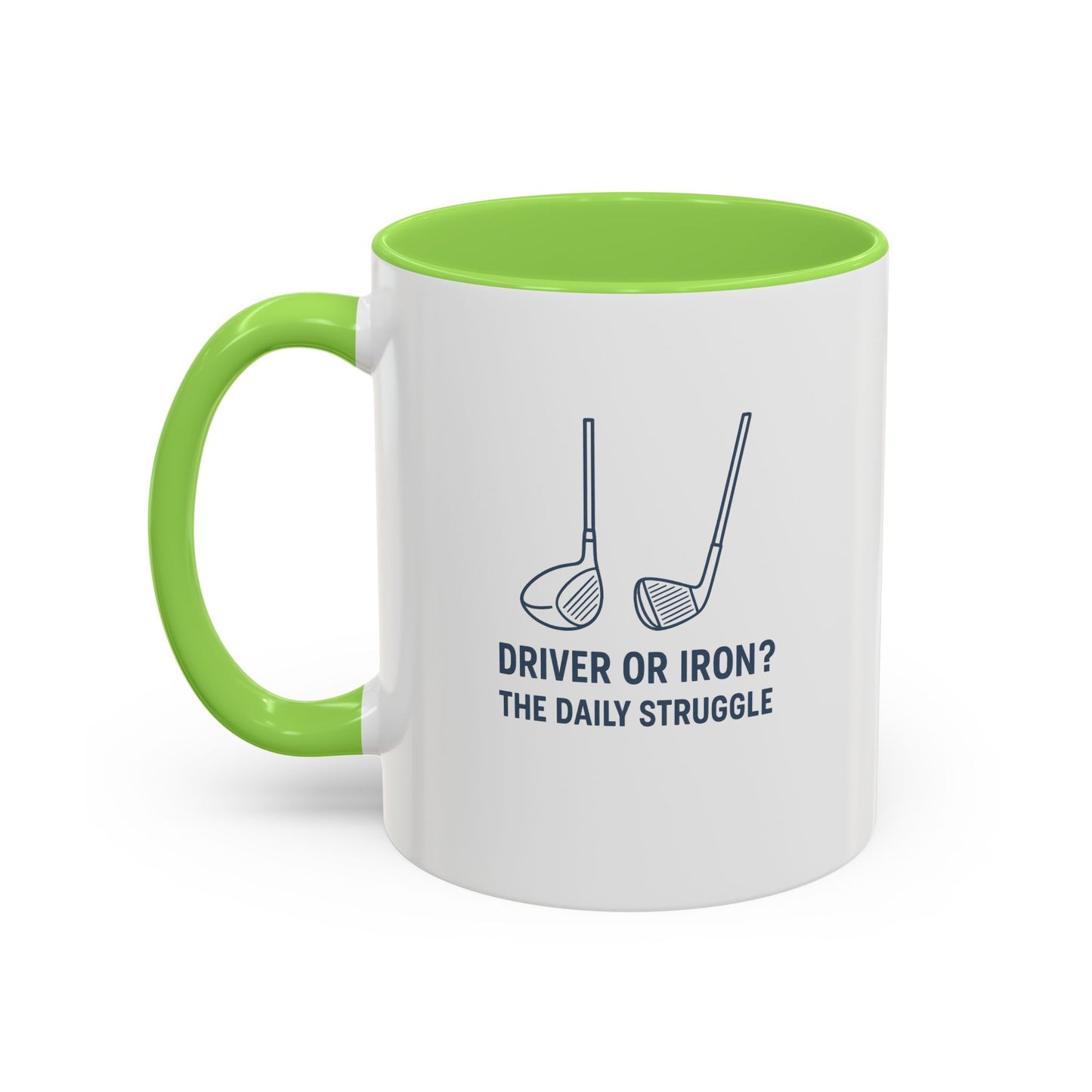 colorful golf mug - driver or iron? the daily struggle
