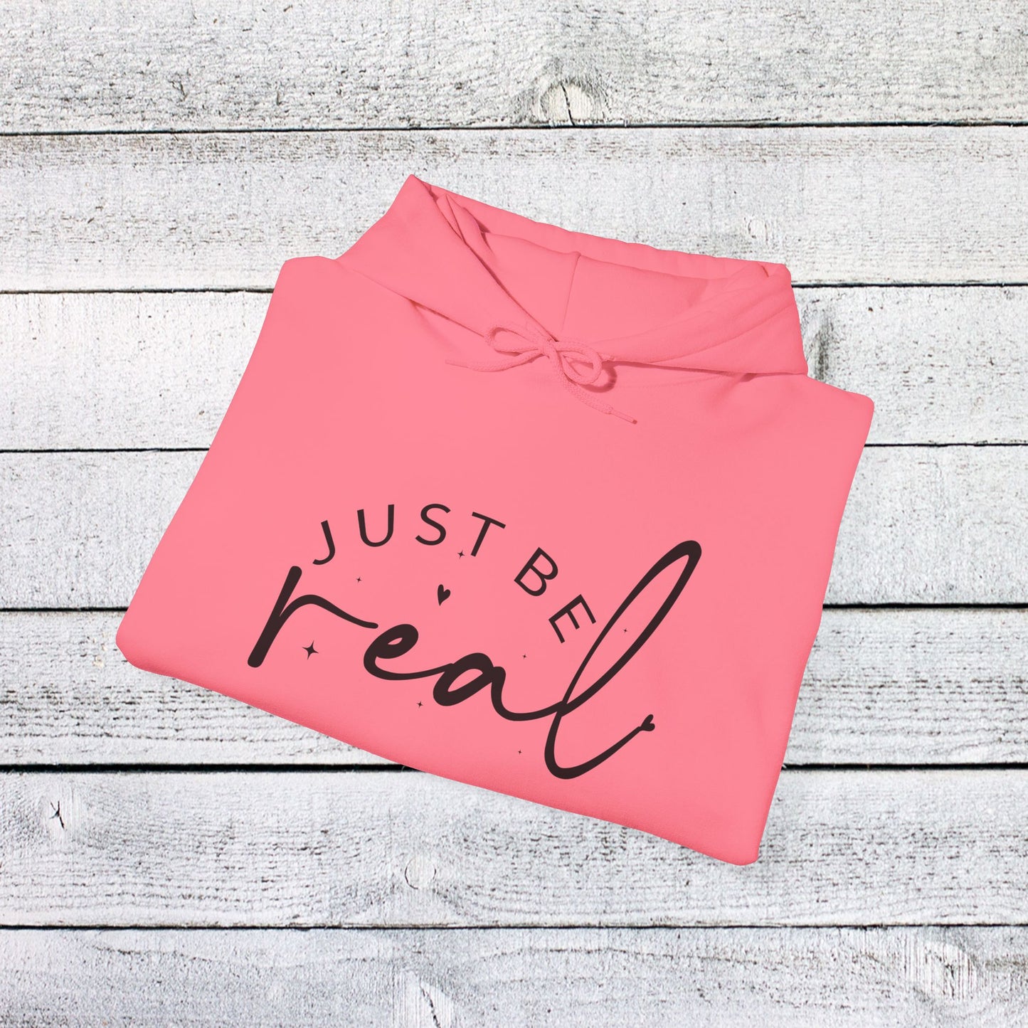 unisex heavy blend™ hooded sweatshirt - just be real - authentic living quote
