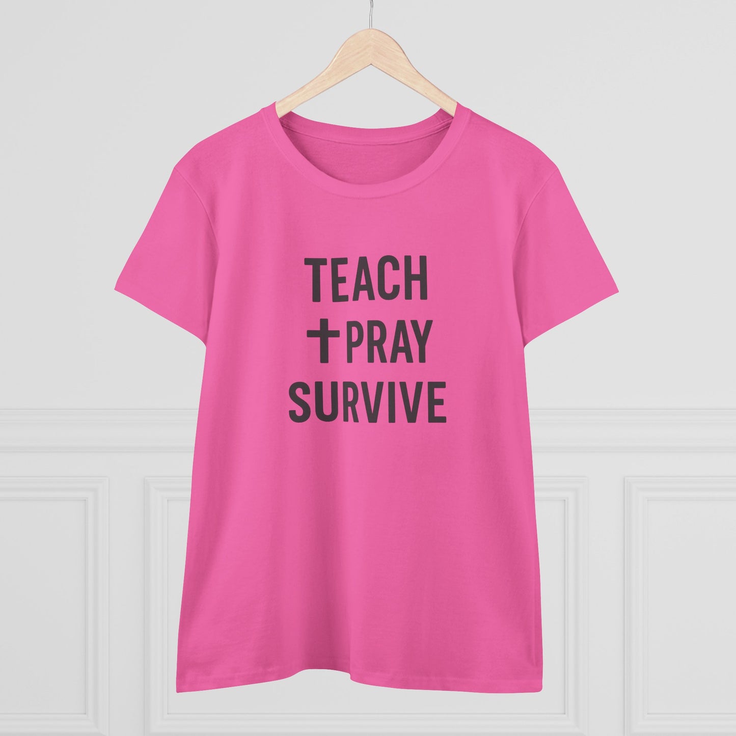 women's cotton tee - teach, pray, survive. teachers with attitude.