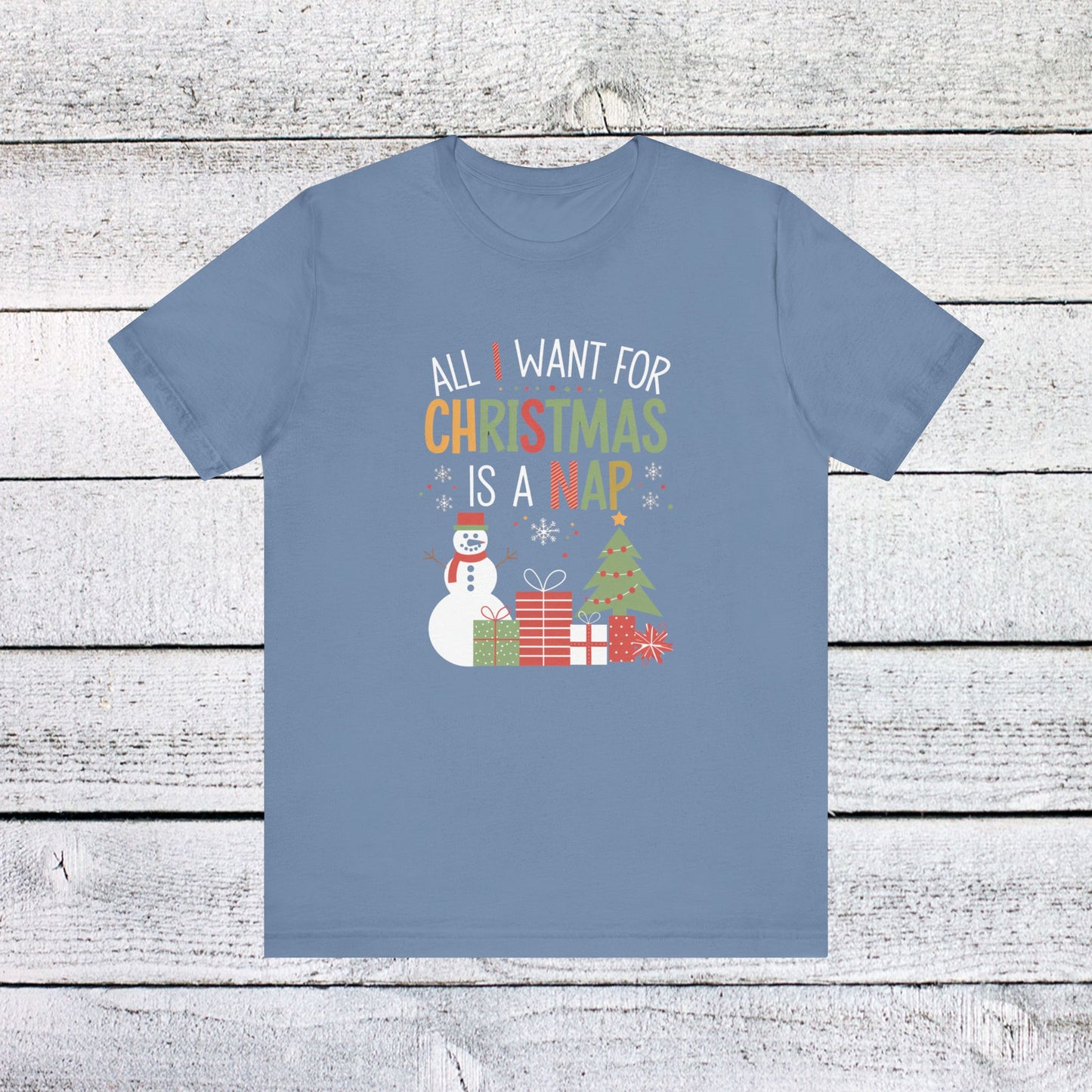 men & women christmas t-shirt. all i want for christmas is a nap! unisex christmas t-shirt