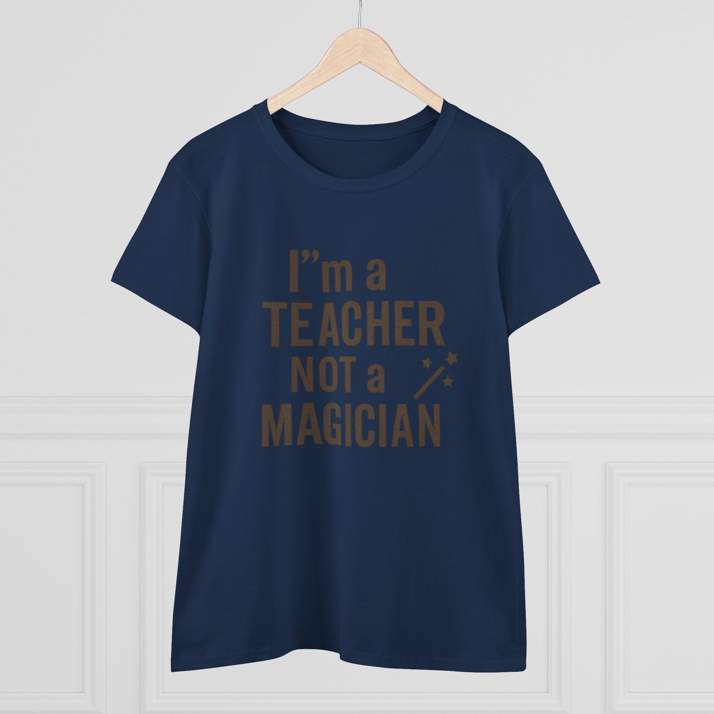 women's cotton tee - i'm a teacher not a magician. teachers with attitude.