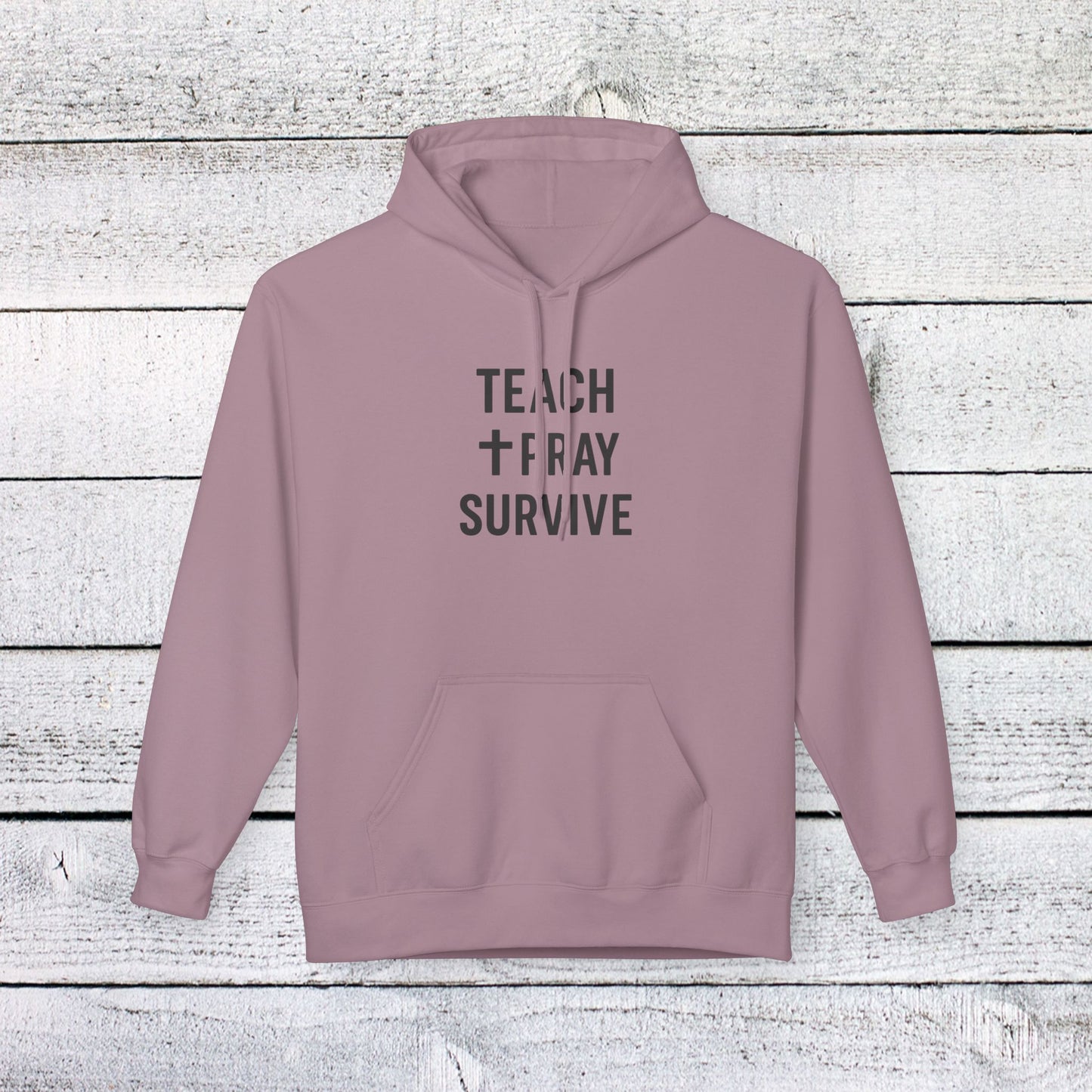 unisex softstyle hoodie - teach, pray, survive design. teachers with attitude.