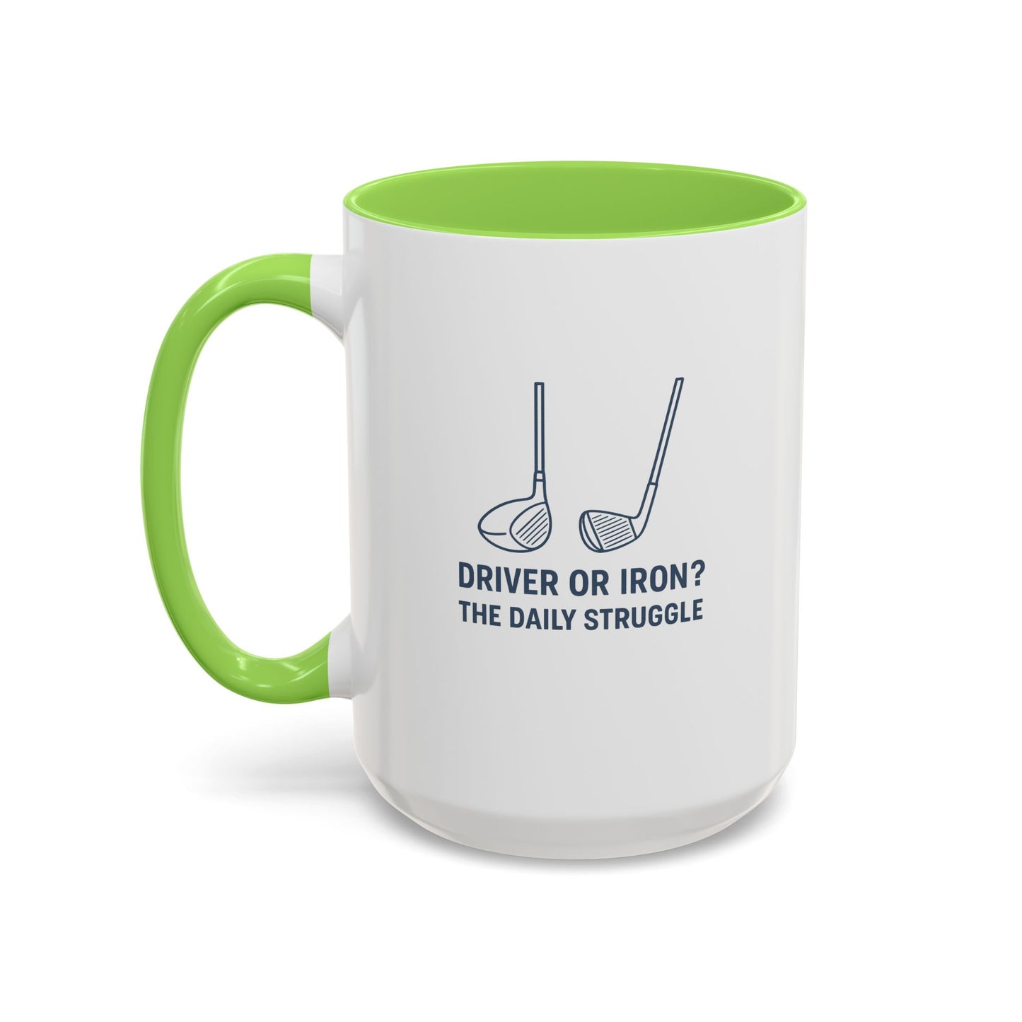 colorful golf mug - driver or iron? the daily struggle