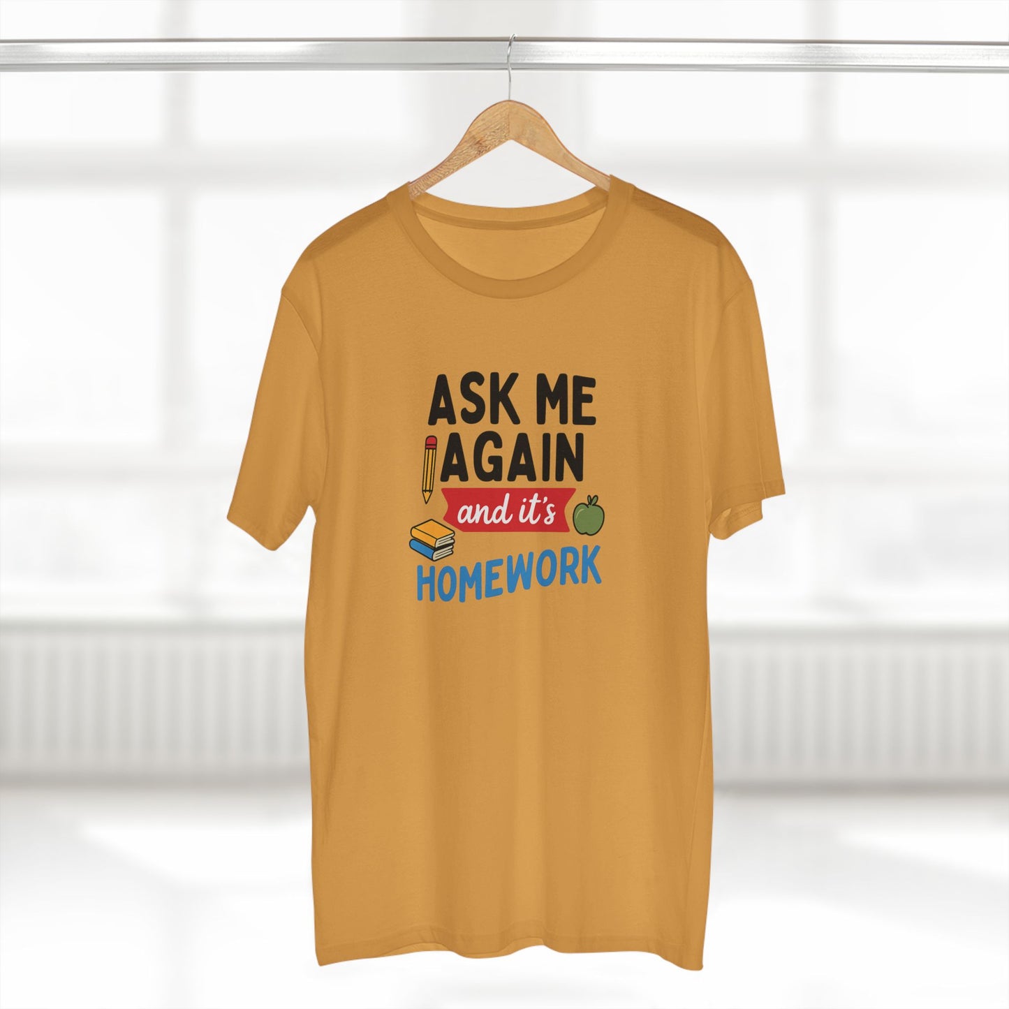 men's stable tee: ask me again, it's homework. teachers with attitude.