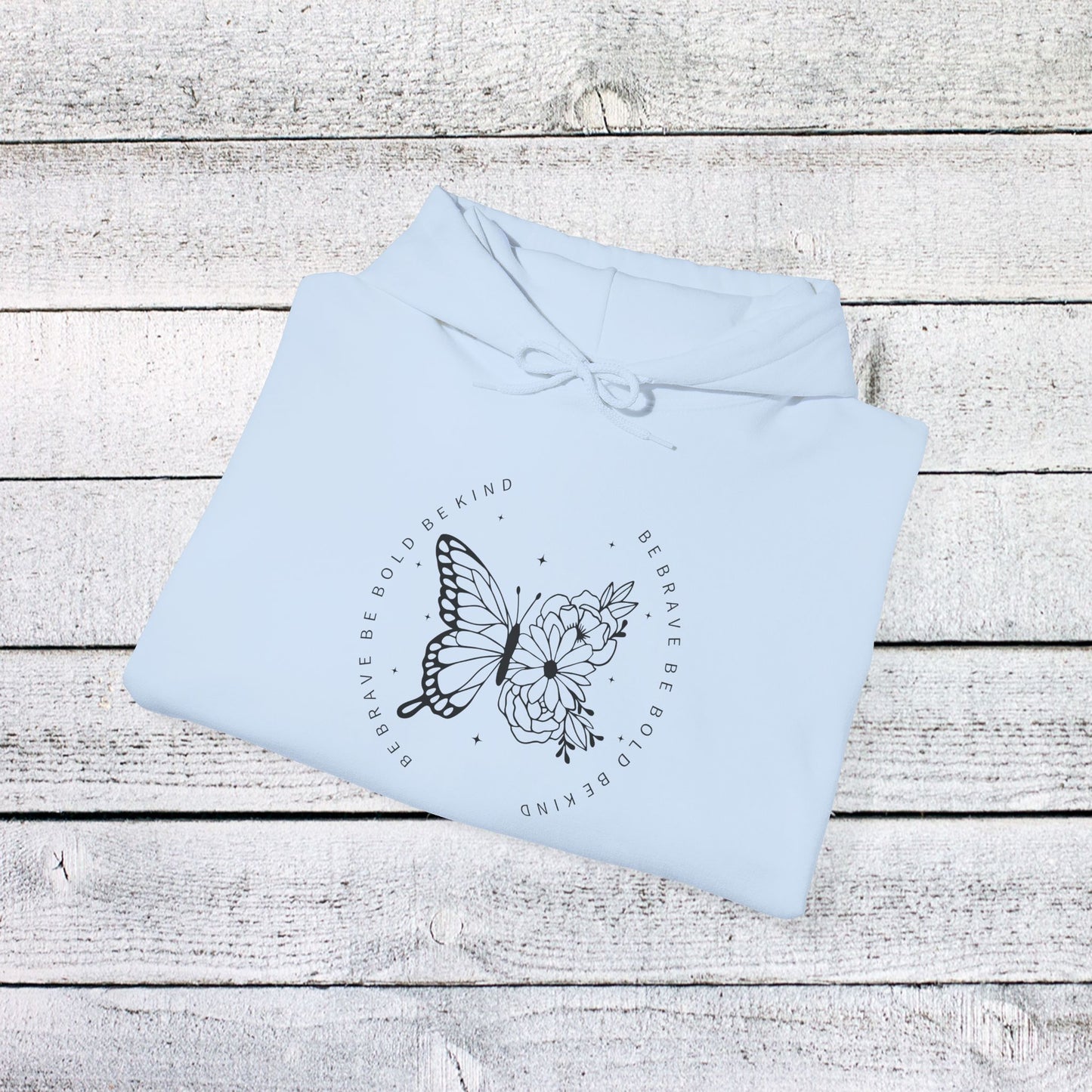unisex heavy blend™ hooded sweatshirt - be brave, be bold, be kind - courageous kindness quote