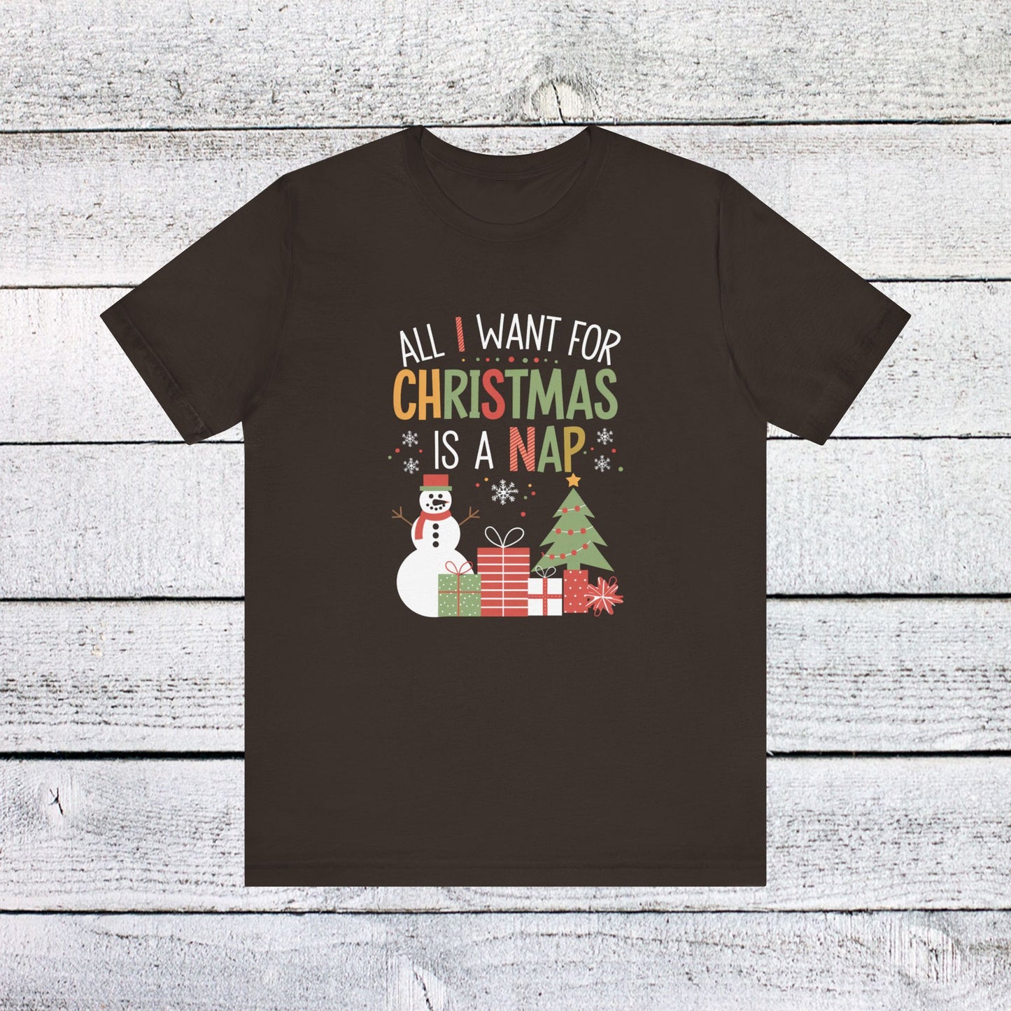 men & women christmas t-shirt. all i want for christmas is a nap! unisex christmas t-shirt