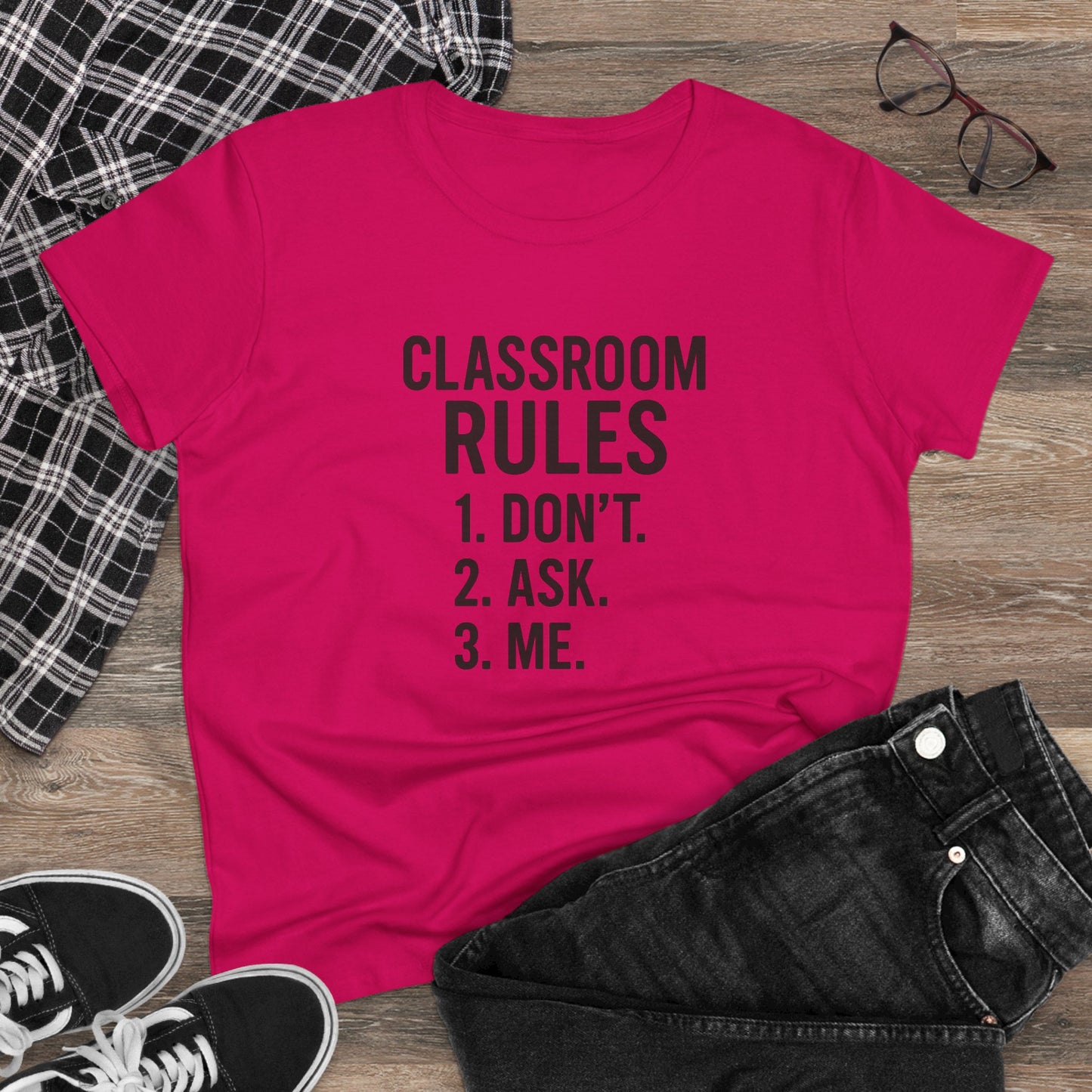 trendy women's cotton tee - classroom rules design. teachers with attitude.