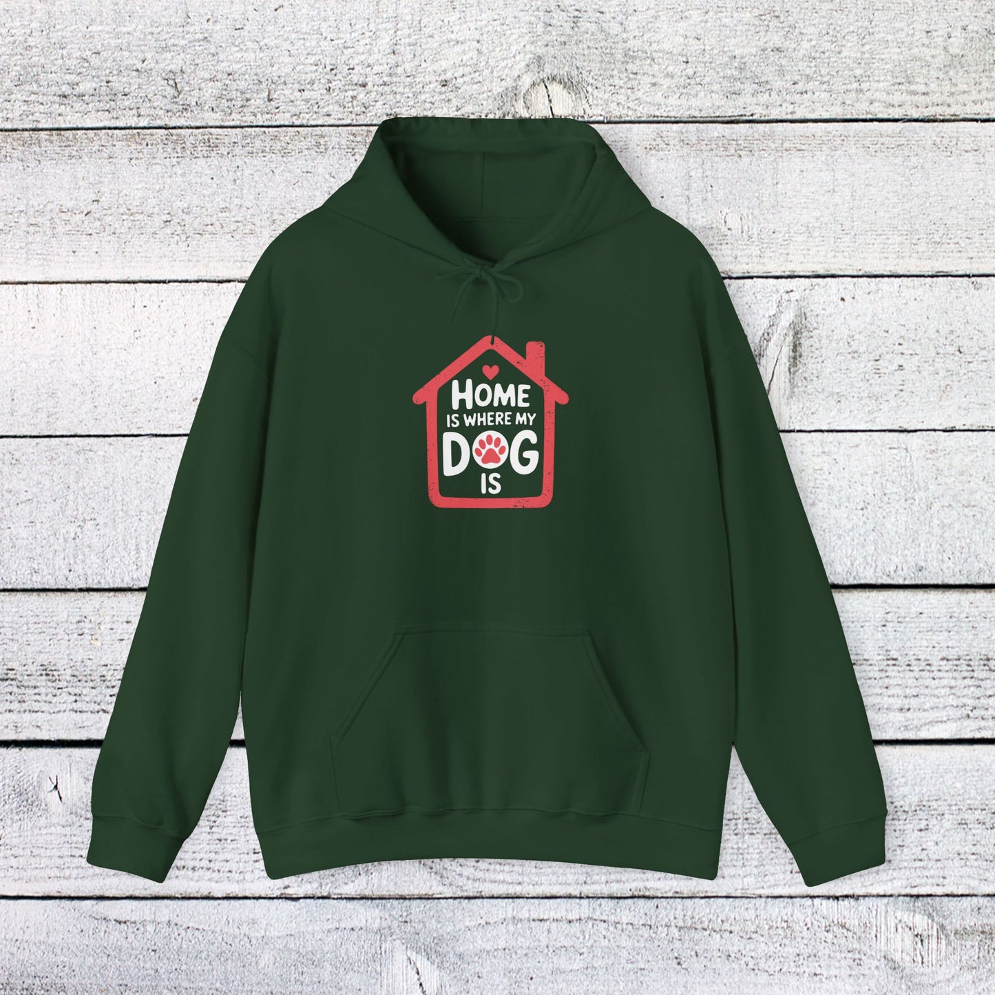 unisex heavy blend™ hooded sweatshirt - home is where my dog is | funny dog lover gift | cute pet quote design