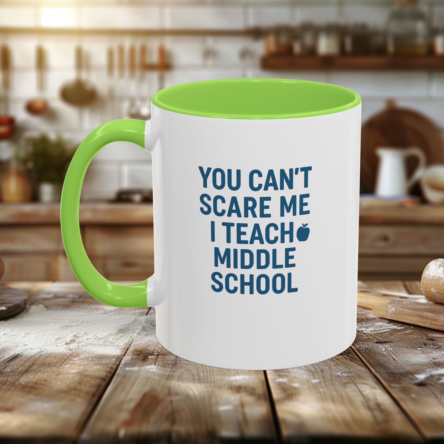 funny middle school teacher mug - you can't scare me. teachers with attitude.