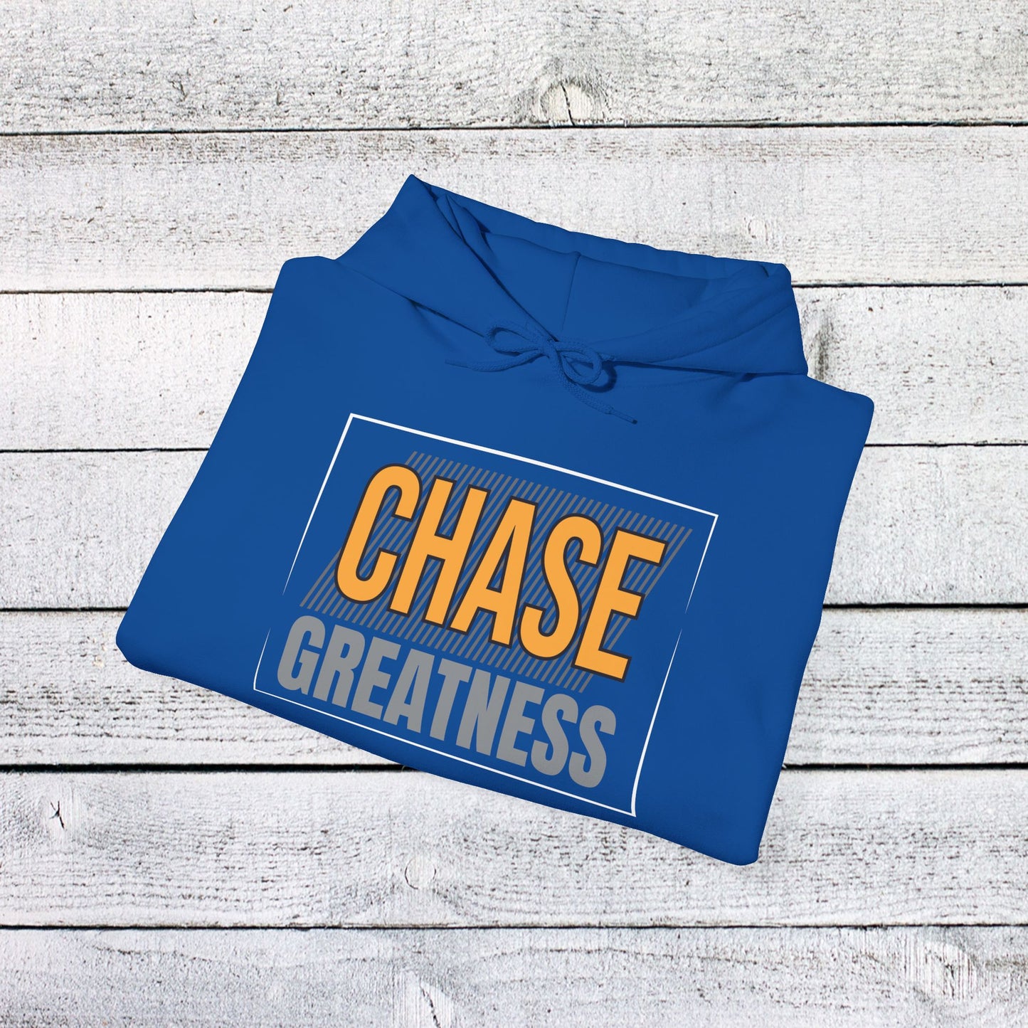 unisex heavy blend™ hooded sweatshirt - chase greatness - bold motivation quote