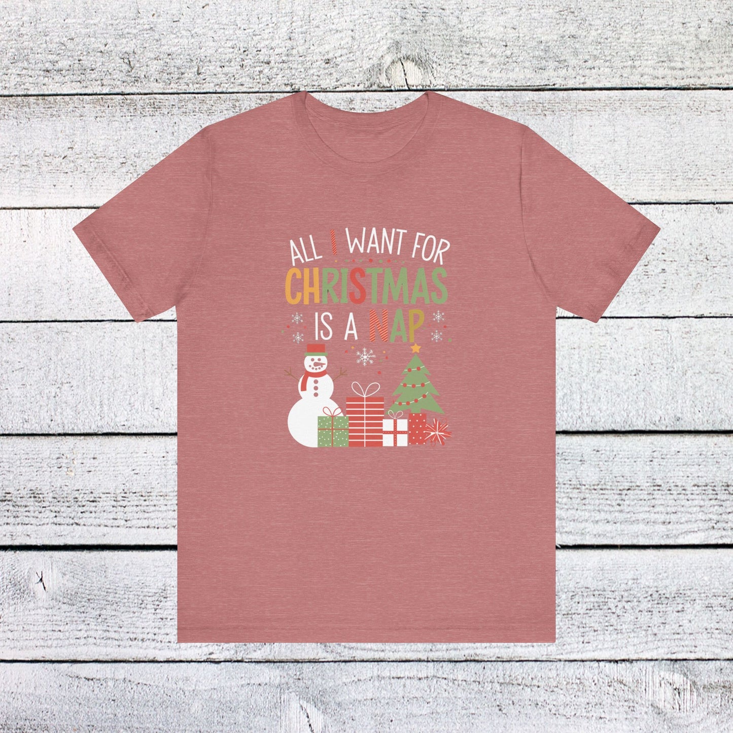 men & women christmas t-shirt. all i want for christmas is a nap! unisex christmas t-shirt