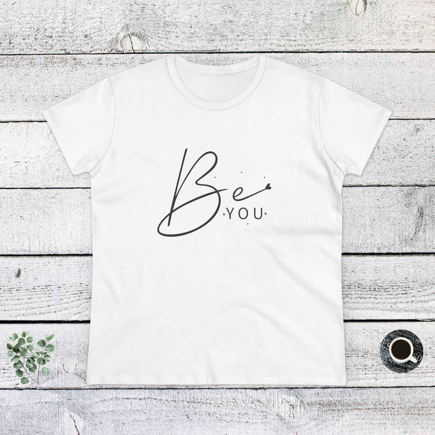 women's midweight cotton tee - be you - simple and powerful self-love quote