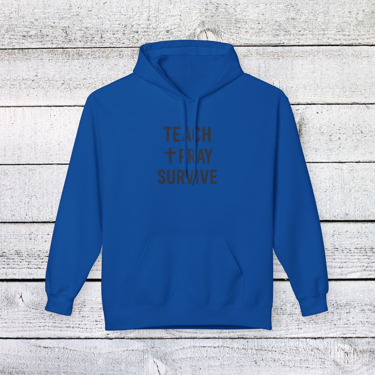 unisex softstyle hoodie - teach, pray, survive design. teachers with attitude.