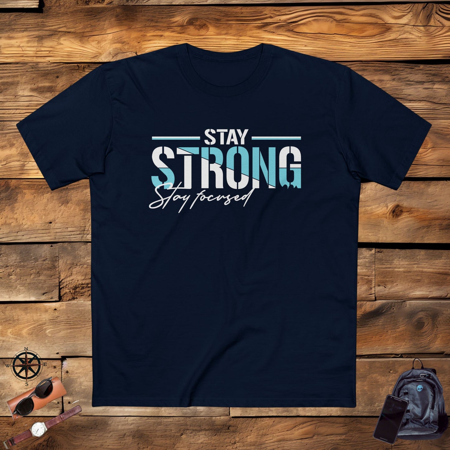 adult staple tee - stay strong - simple motivation design