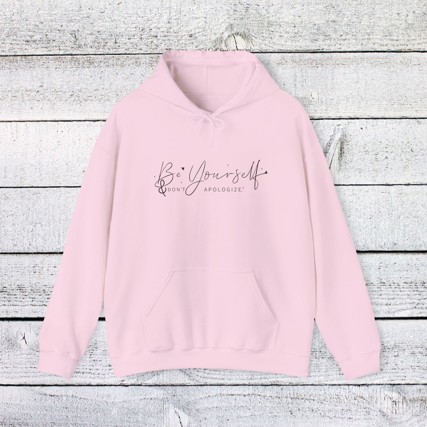 unisex heavy blend™ hooded sweatshirt - be yourself, don’t apologize - bold self-worth quote