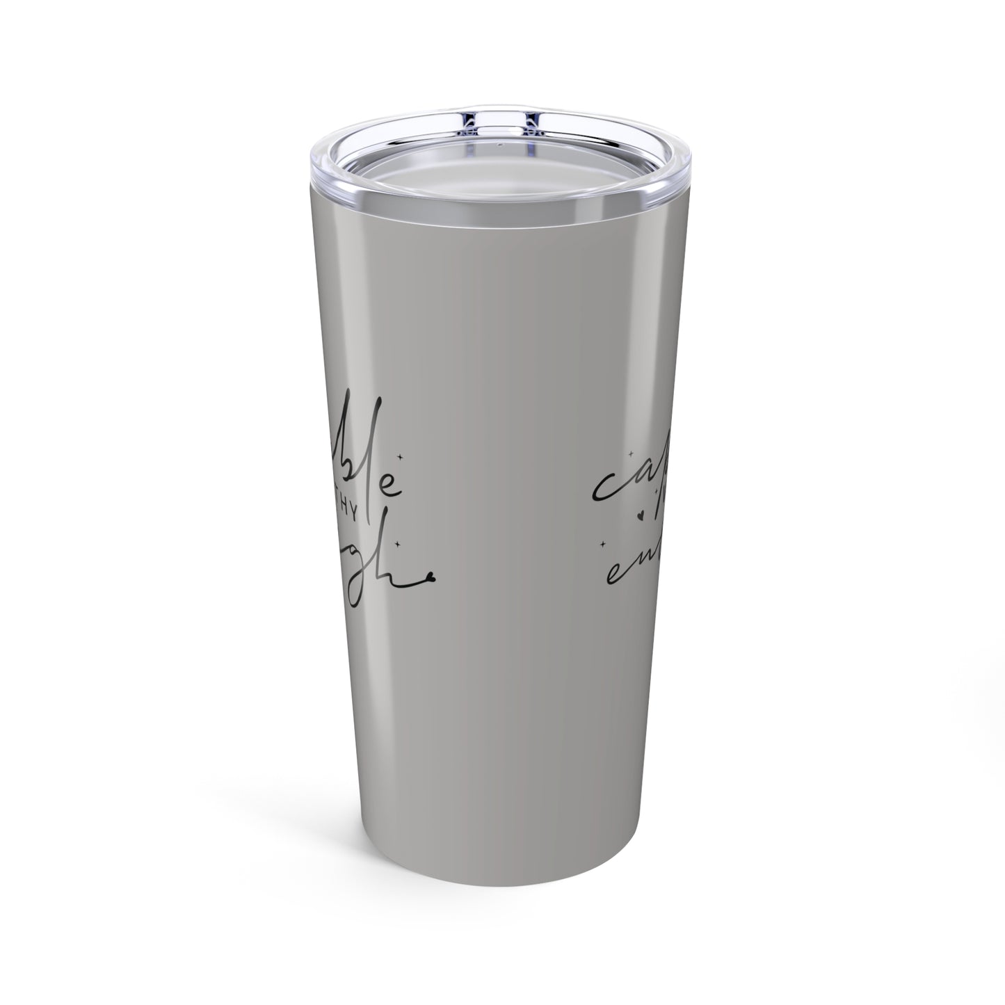 tumbler 20oz - capable, worth, enough - empowerment words