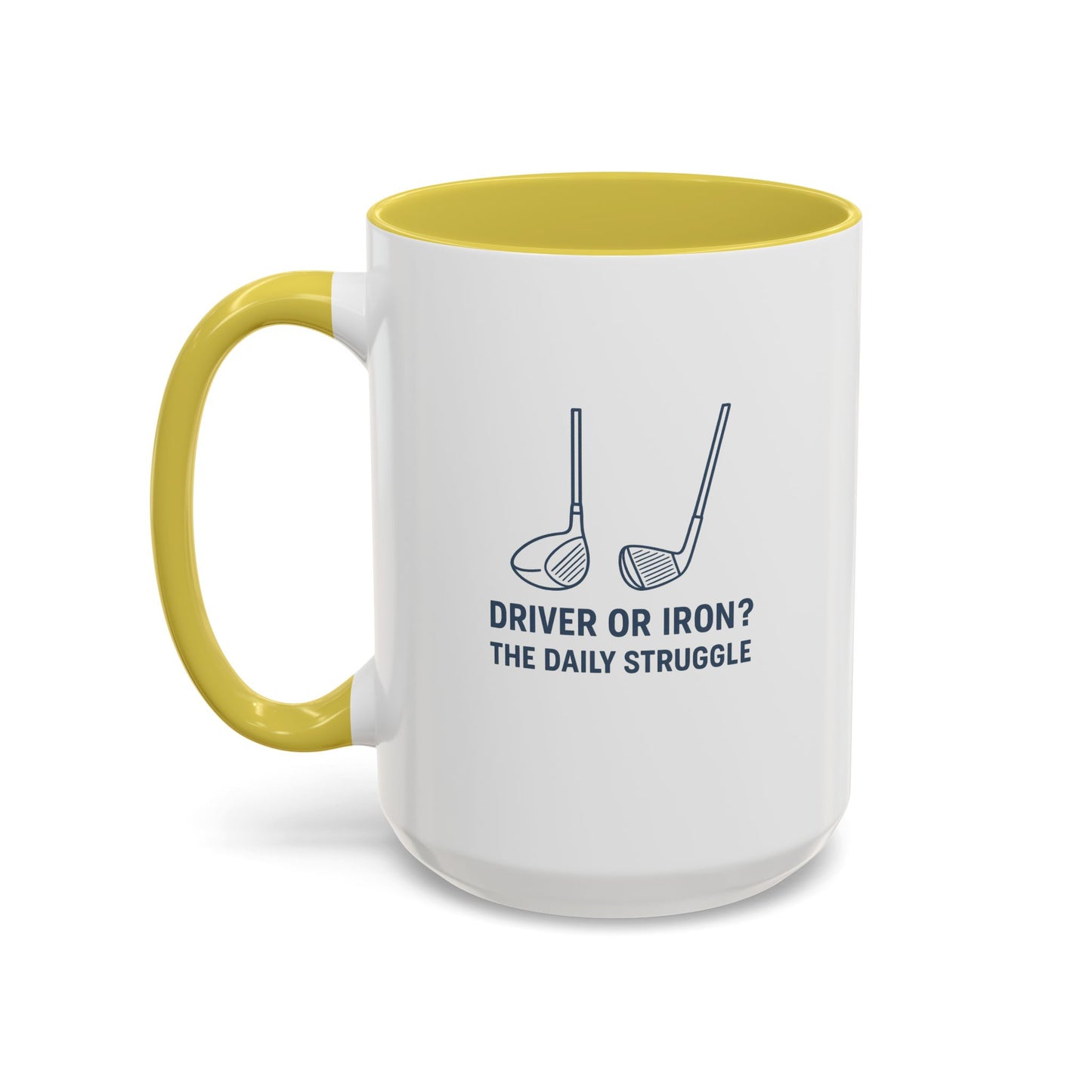 colorful golf mug - driver or iron? the daily struggle