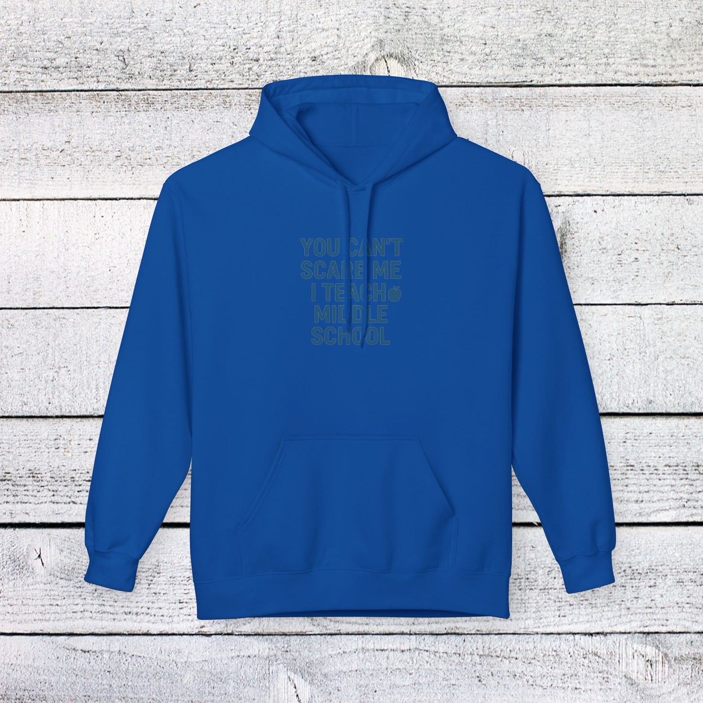 unisex softstyle hoodie - you can't scare me, i teach middle school. teachers with attitude.