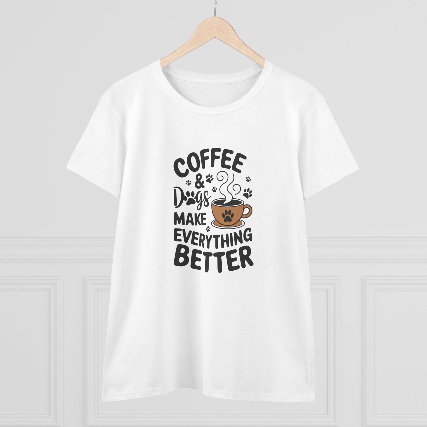 women's midweight cotton tee - coffee and dogs make everything better | funny dog lover gift | cute pet quote design