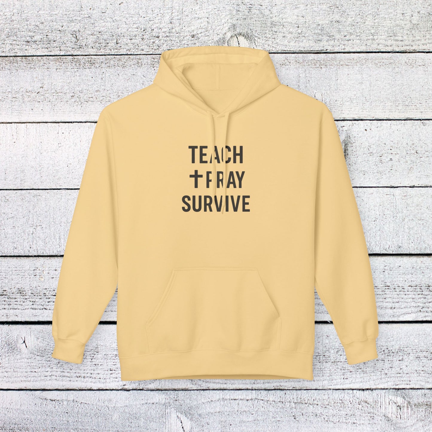unisex softstyle hoodie - teach, pray, survive design. teachers with attitude.