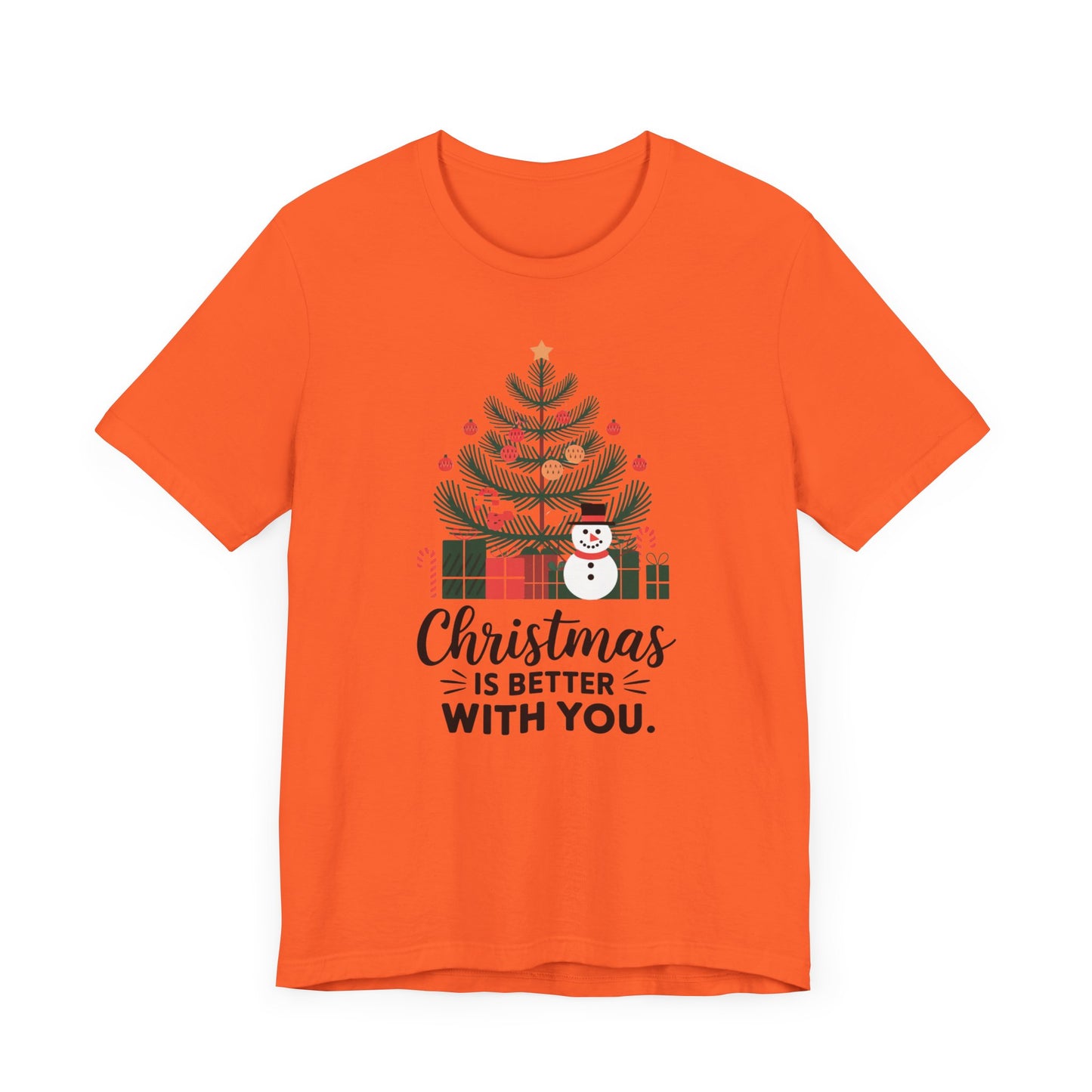 men & women christmas t-shirt. christmas is better with you. unisex christmas t-shirt.