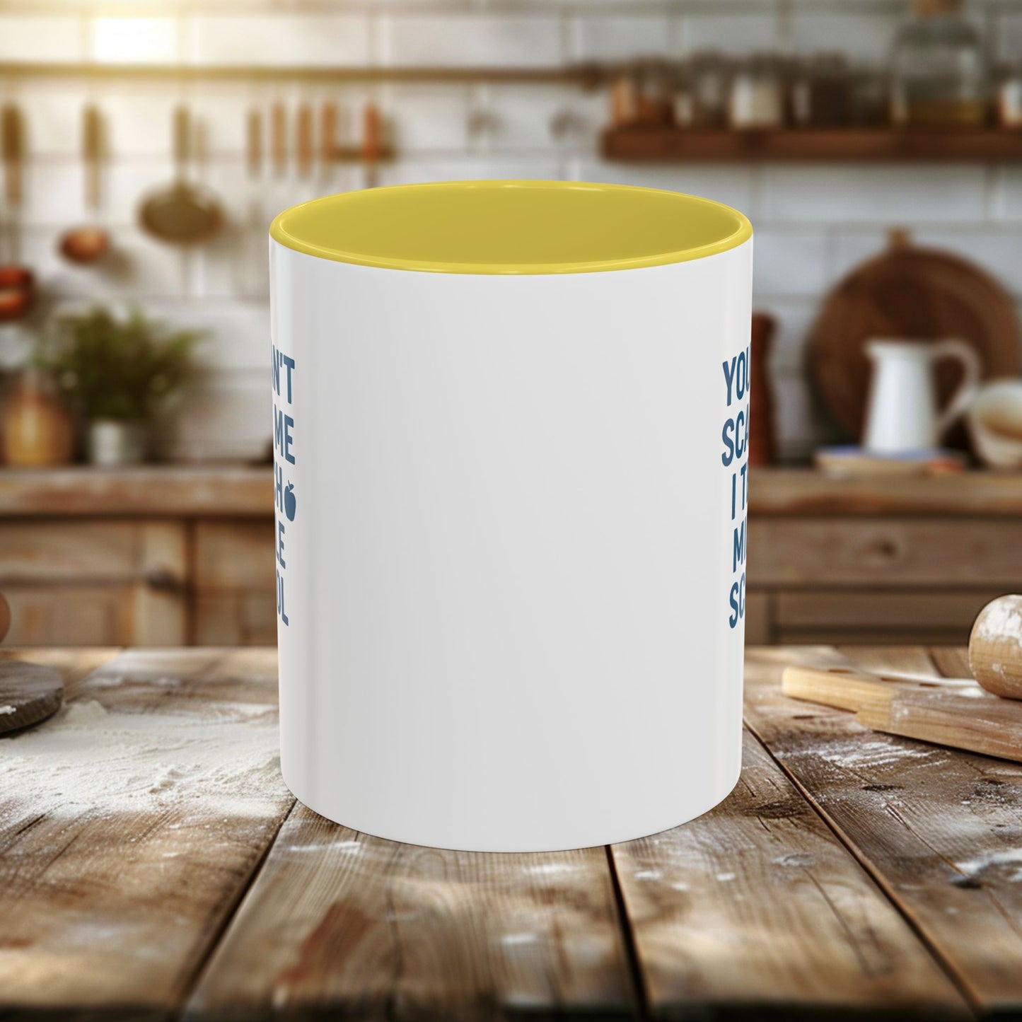 funny middle school teacher mug - you can't scare me. teachers with attitude.