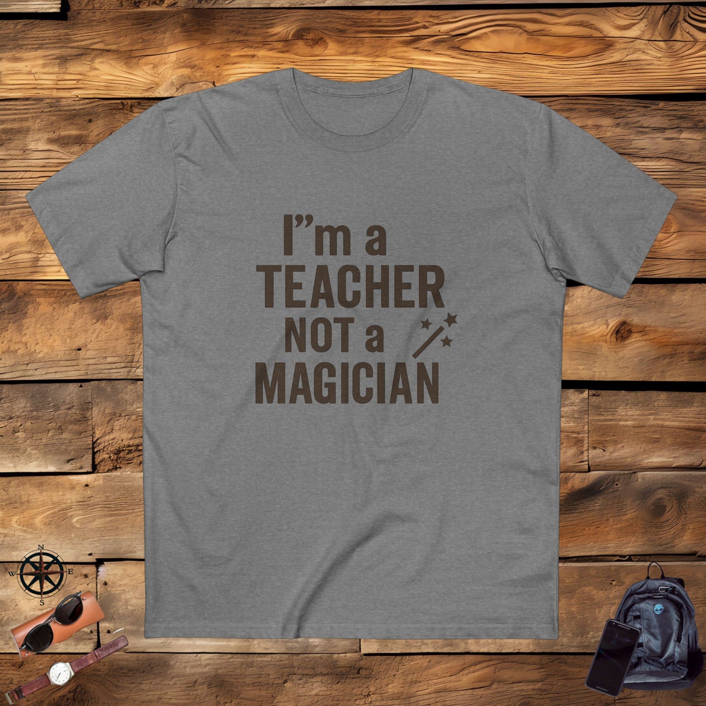 men's stable tee - i'm a teacher not a magician. teachers with attitude.