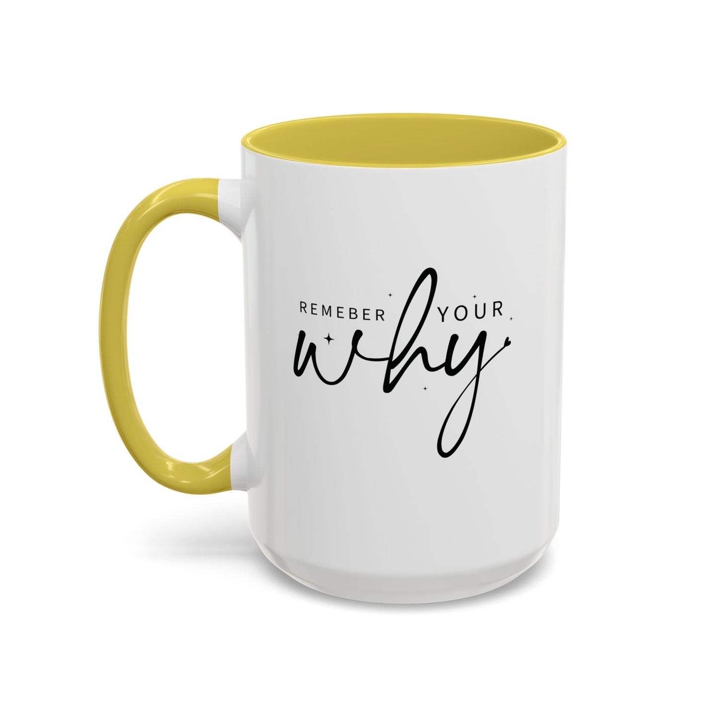 colorful mugs (11oz, 15oz) - remember your why - purpose driven motivation